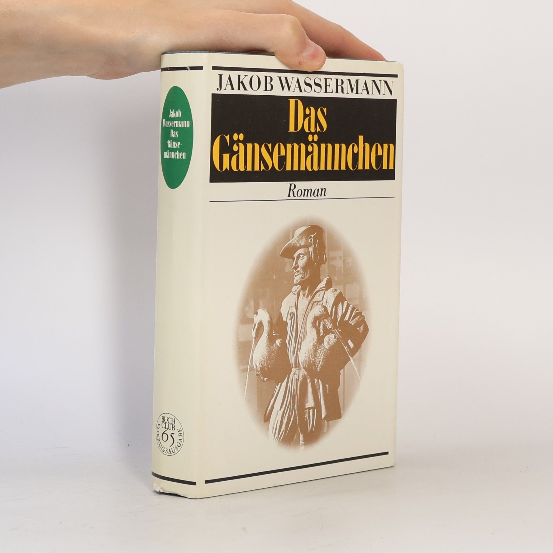 Jakob Wassermann Das Gänsemännchen