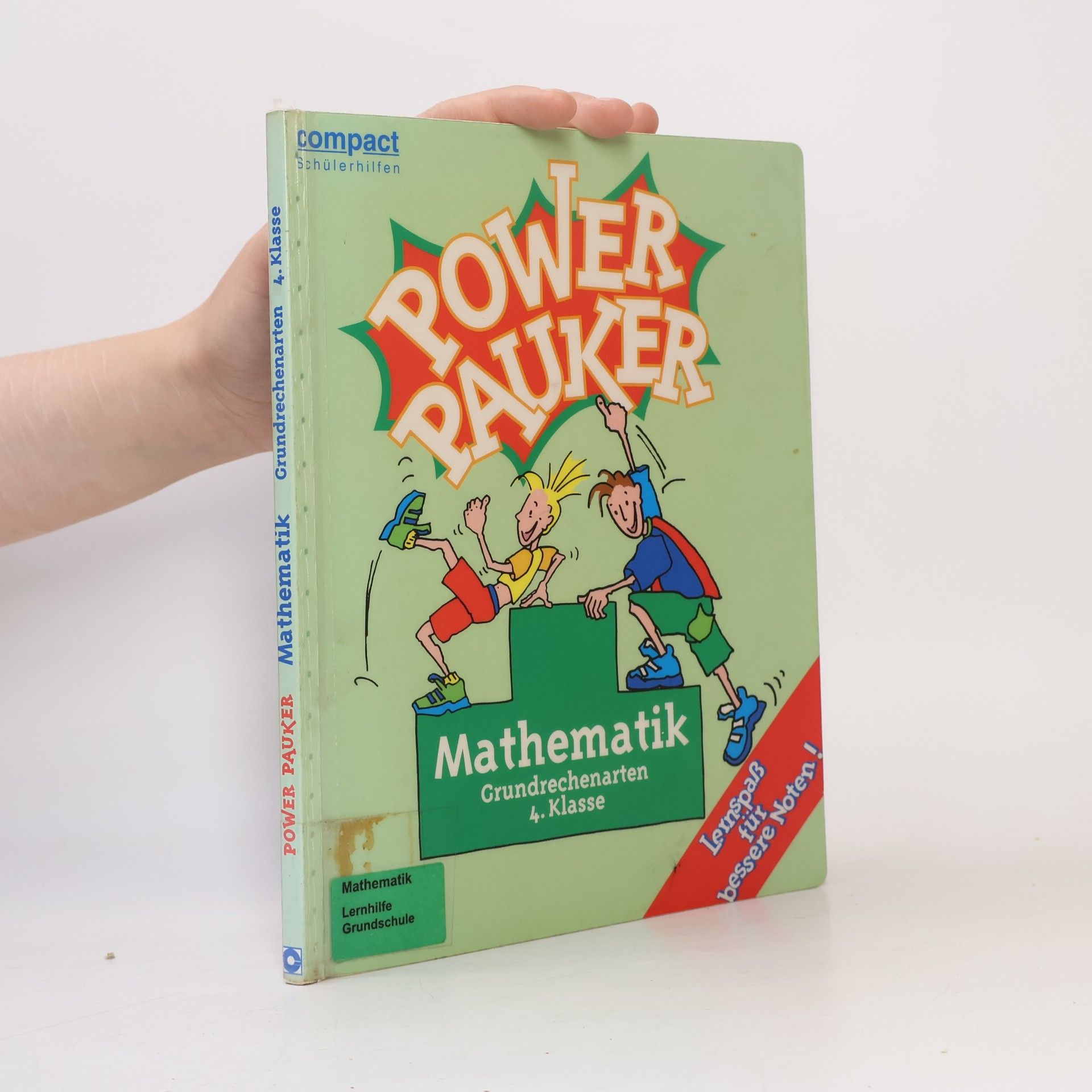 Compact Schülerhilfen: Power Pauker, Mathematik Grundrechenarten 4. Klasse