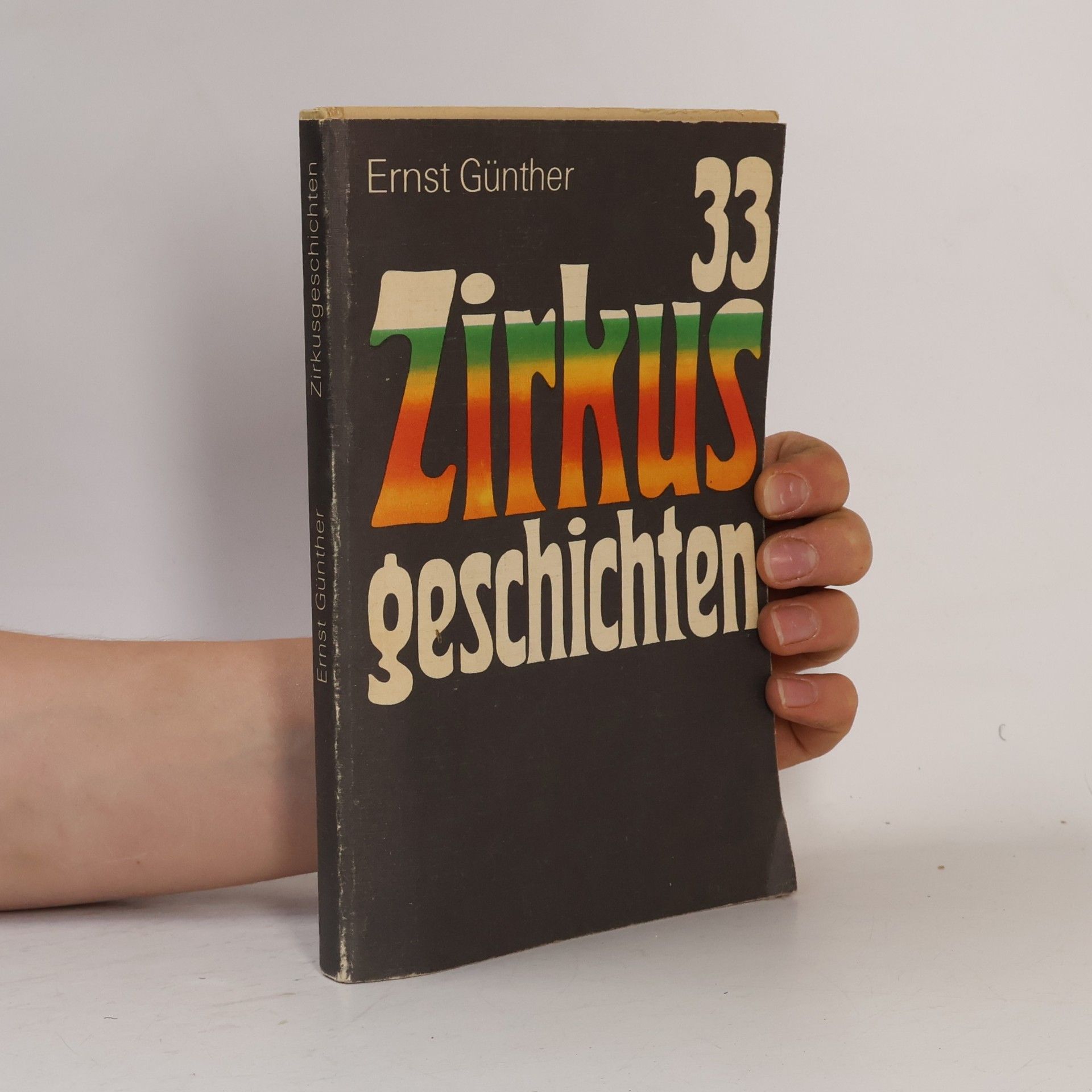 Ernst Günther 33 Zirkusgeschichten