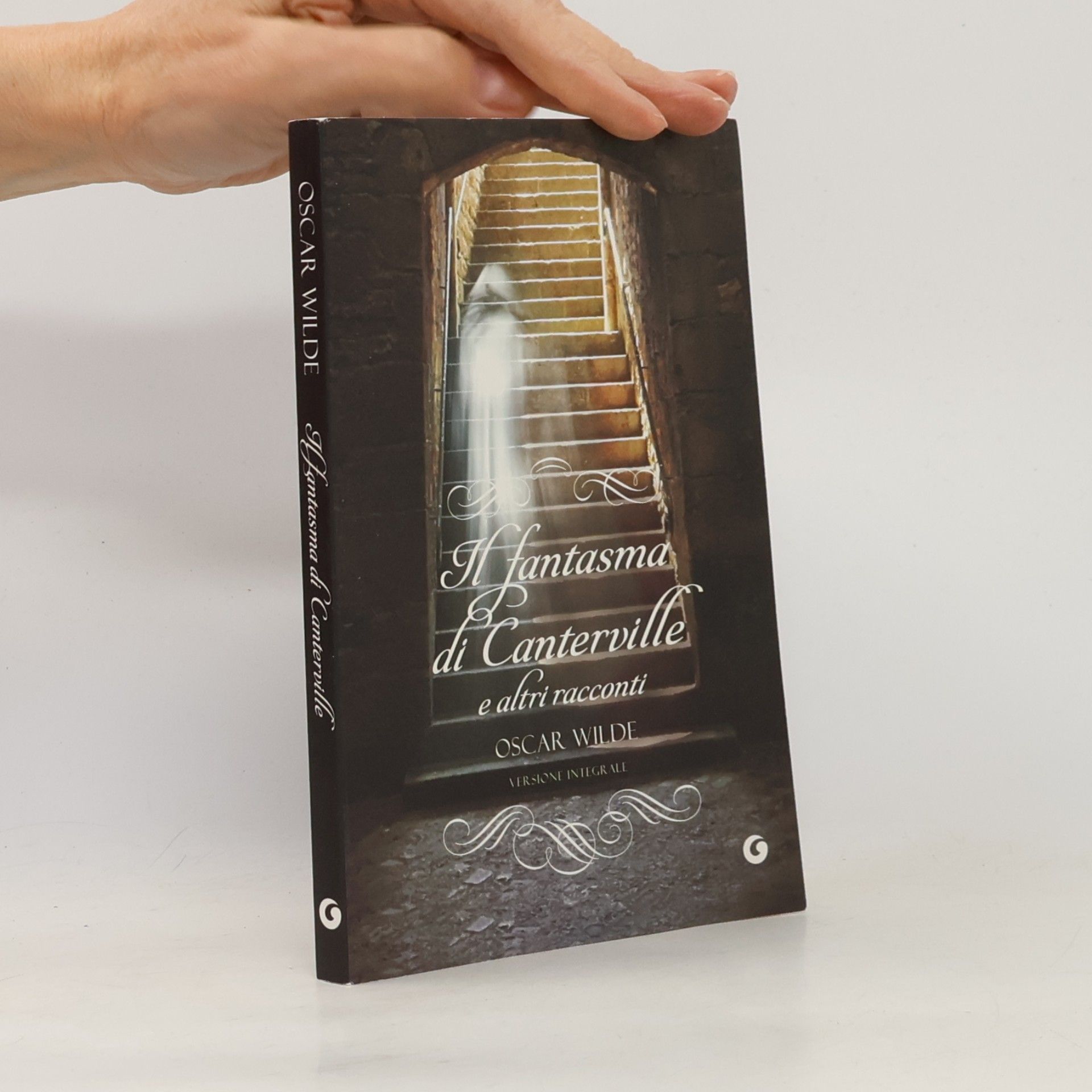 Oscar Wilde Il fantasma di Canterville e altri racconti - Versione integrale