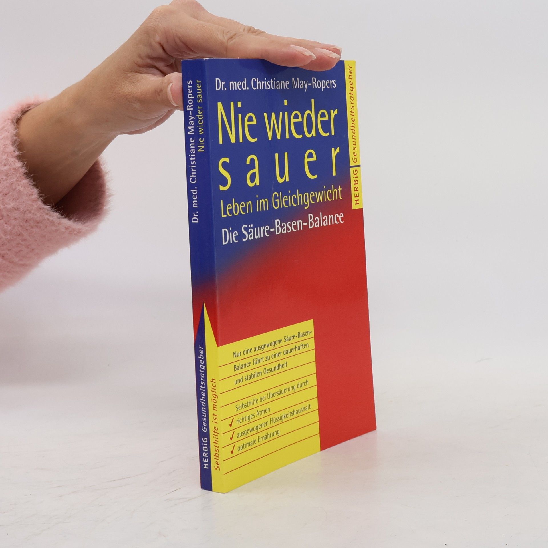 Christiane May Ropers Nie wieder sauer
