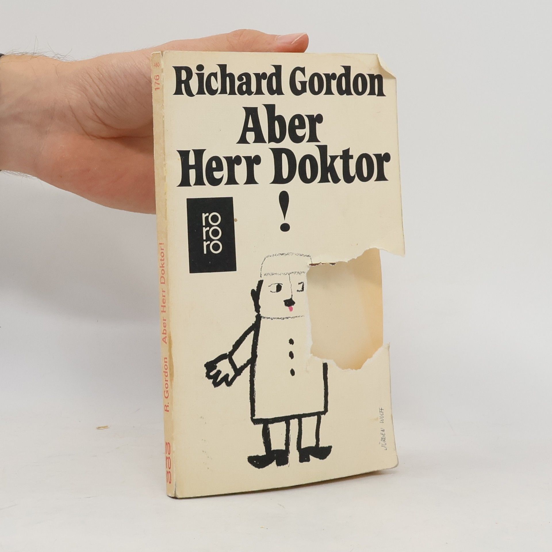 Richard L. Gordon Aber Herr Doktor!