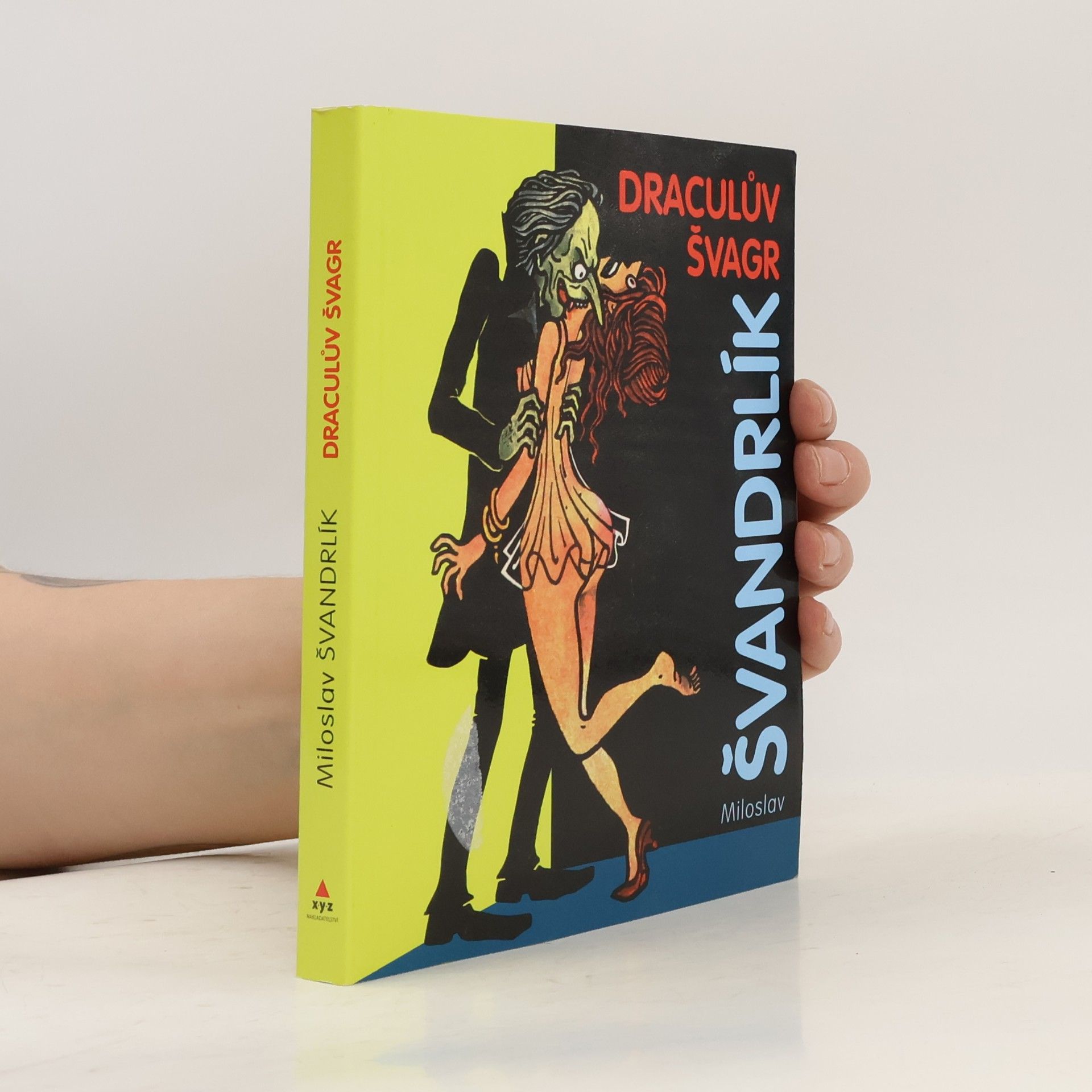 Miloslav Švandrlík Draculův švagr