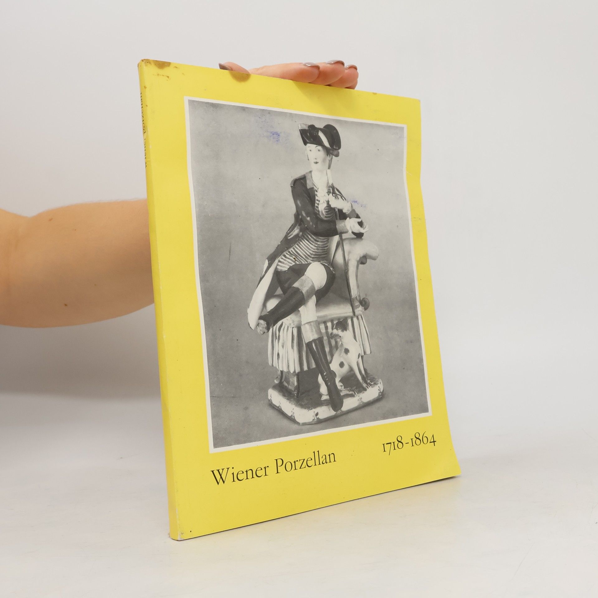 Autorenkollektiv Wiener Porzellan 1718-1864