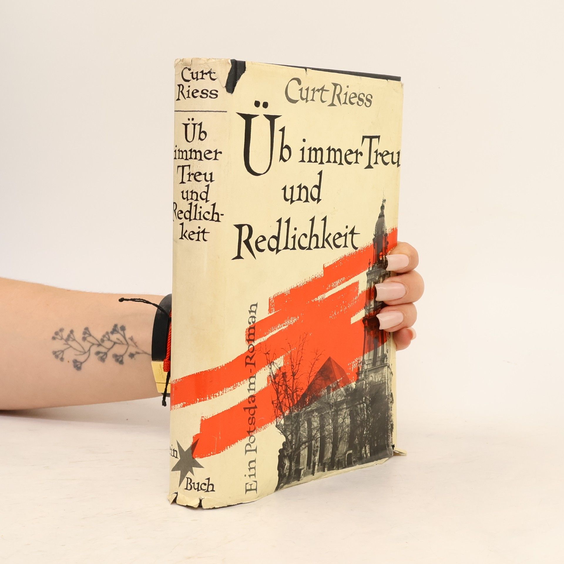 Curt Riess Üb immer Treu und Redlichkeit