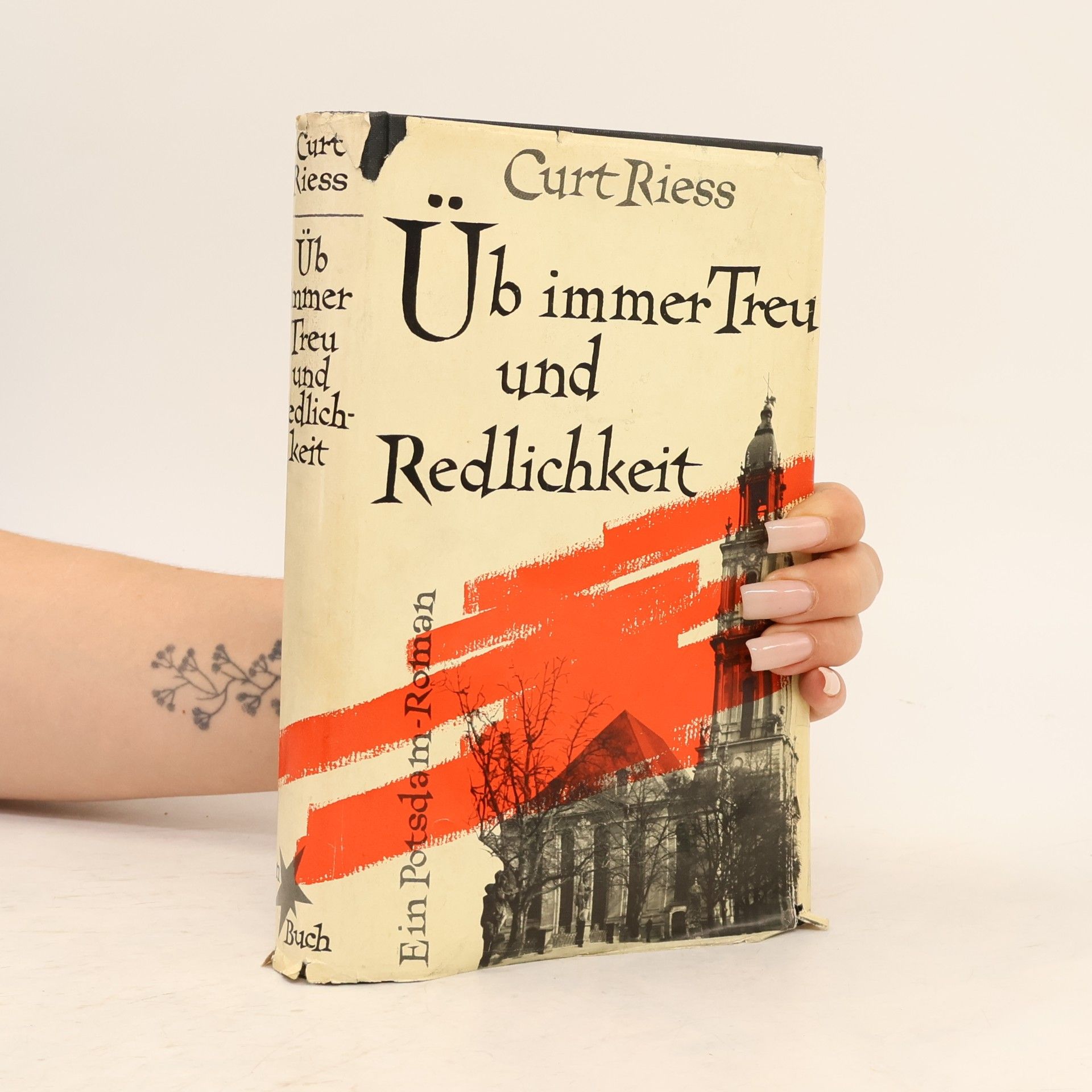 Curt Riess Üb immer Treu und Redlichkeit