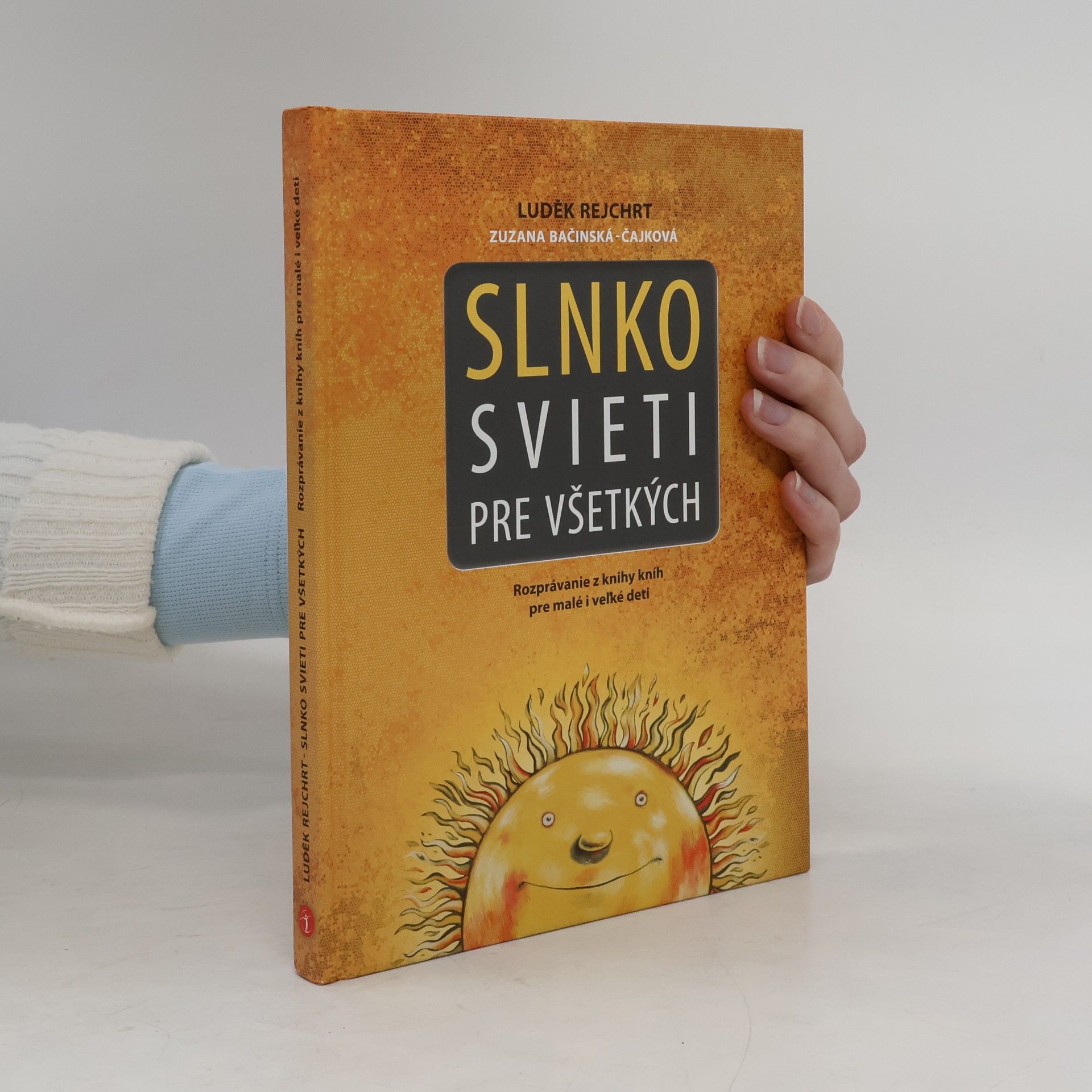 Zuzana Bačinská Čajková Slnko svieti pre všetkých