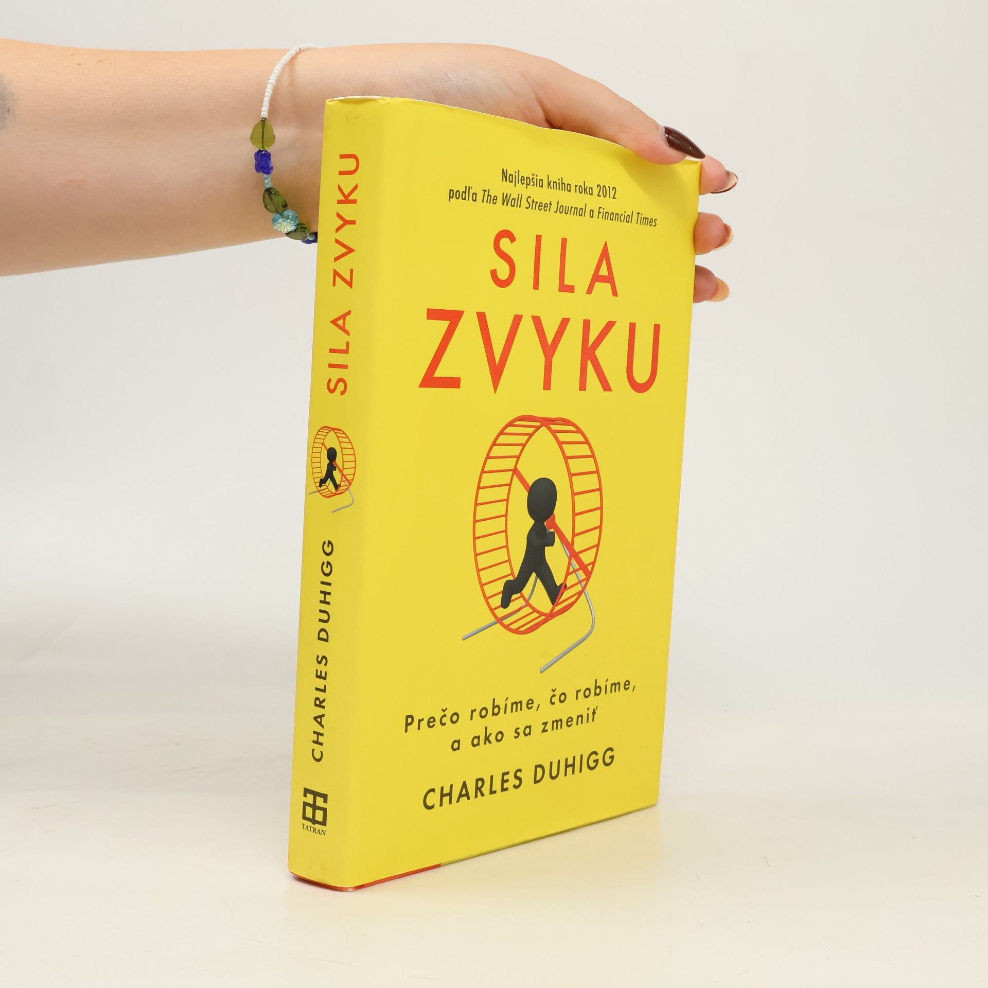 Charles Duhigg Sila zvyku – Prečo robíme, čo robíme, a ako sa zmeniť