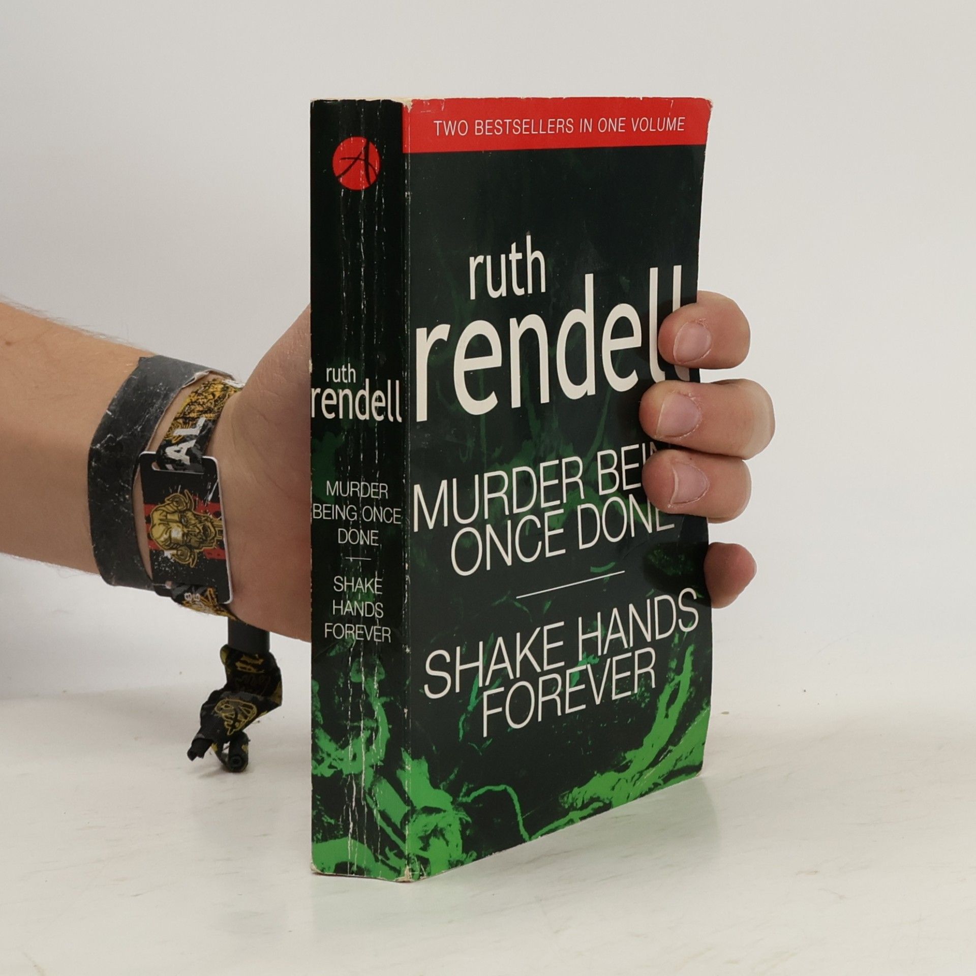 Ruth Rendell Murder Being Once Done / Shake Hands Forever: Two Bestsellers in One Volume