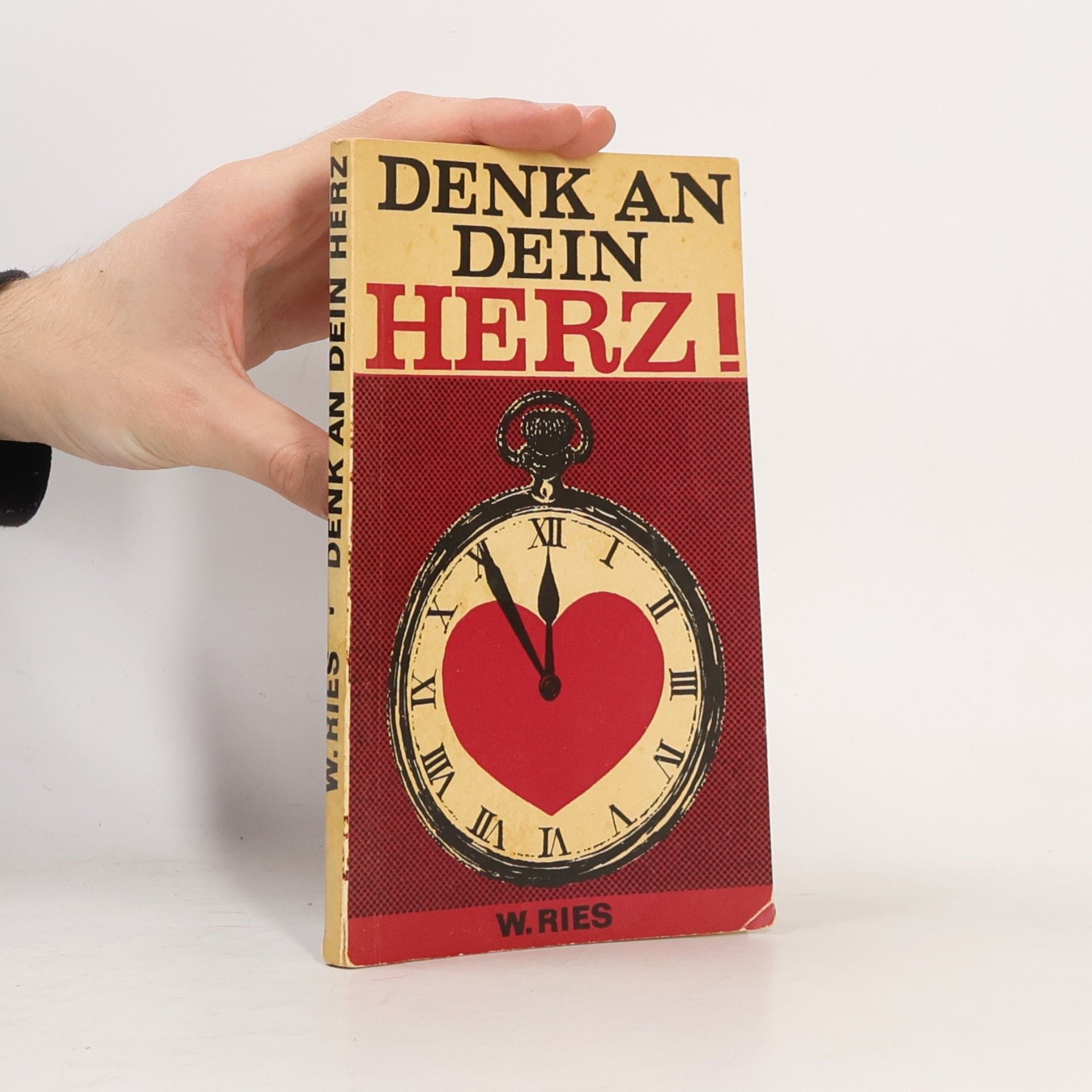 W. Ries Denk an Dein Herz!