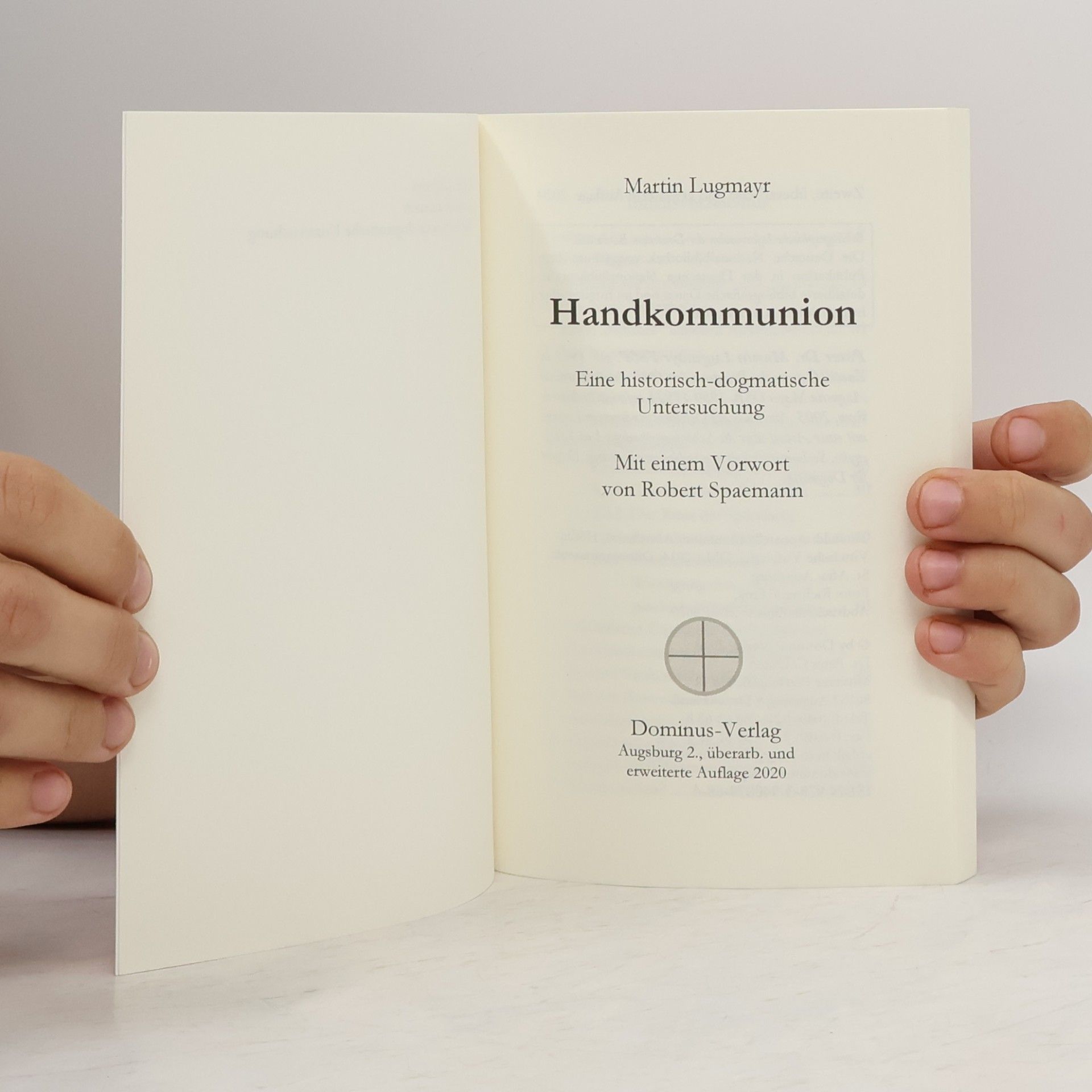 Martin Lugmayr Handkommunion: Eine historisch-dogmatische Untersuchung