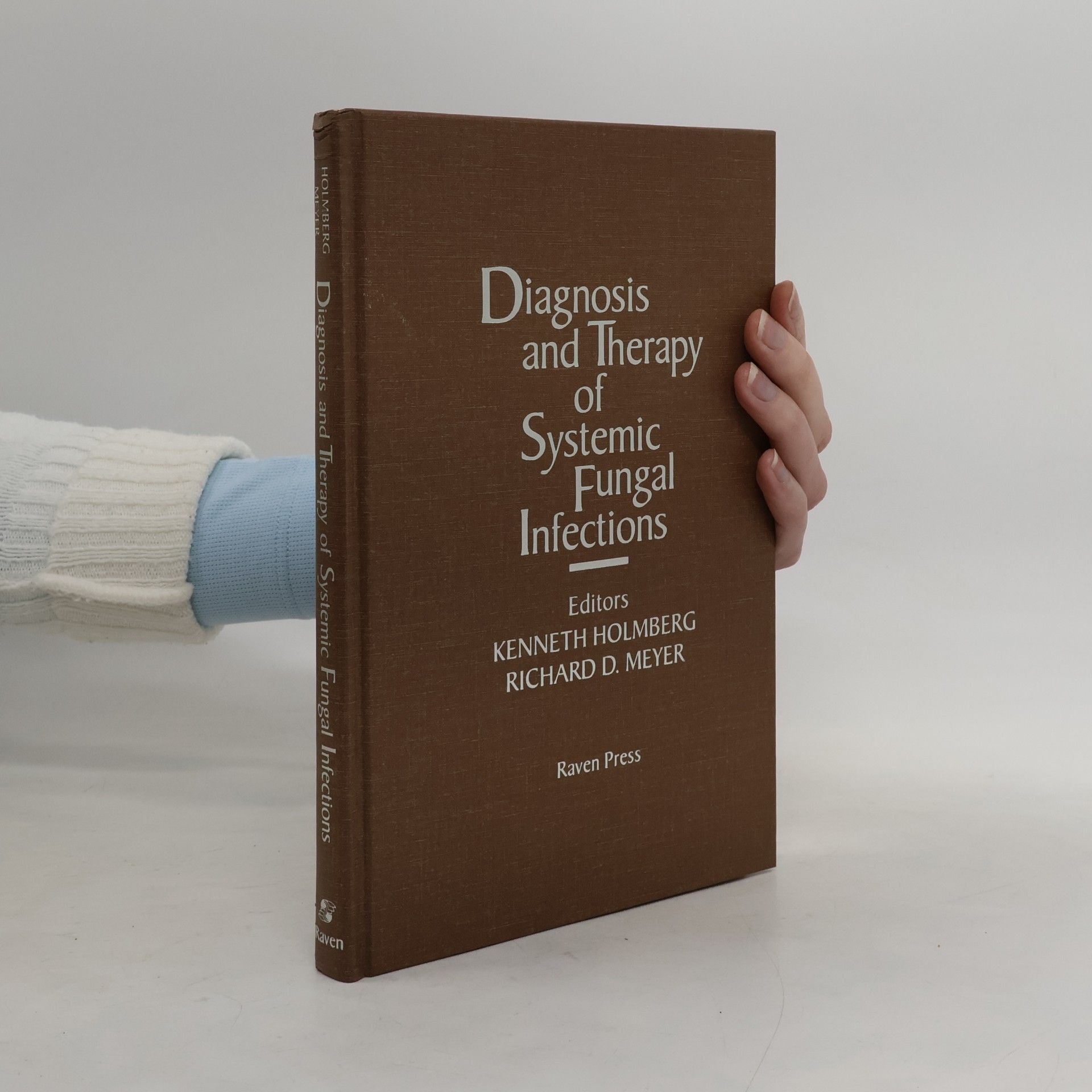 Richard D. Meyer Diagnosis and therapy of systemic fungal infections