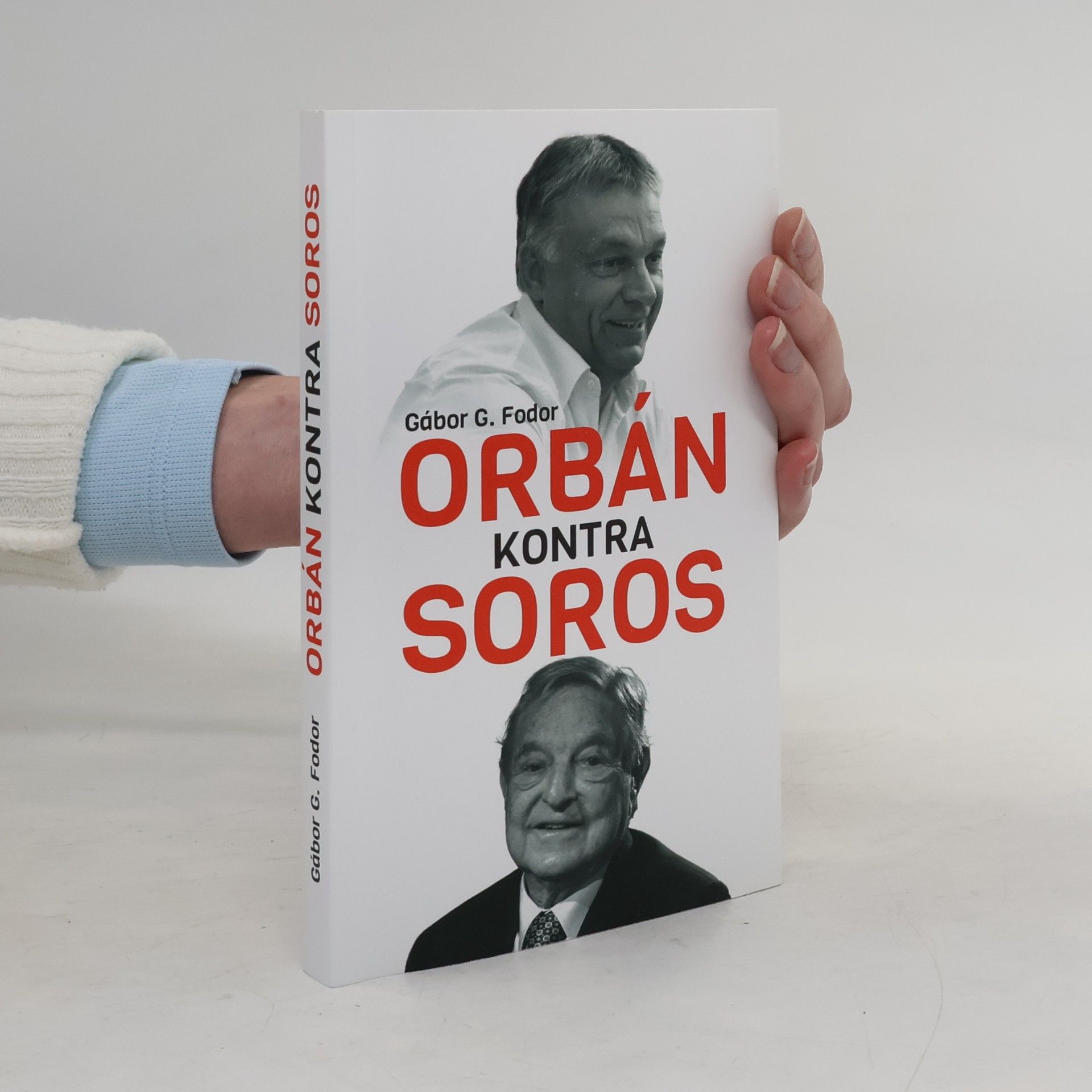 Gábor G. Fodor Orbán kontra Soros