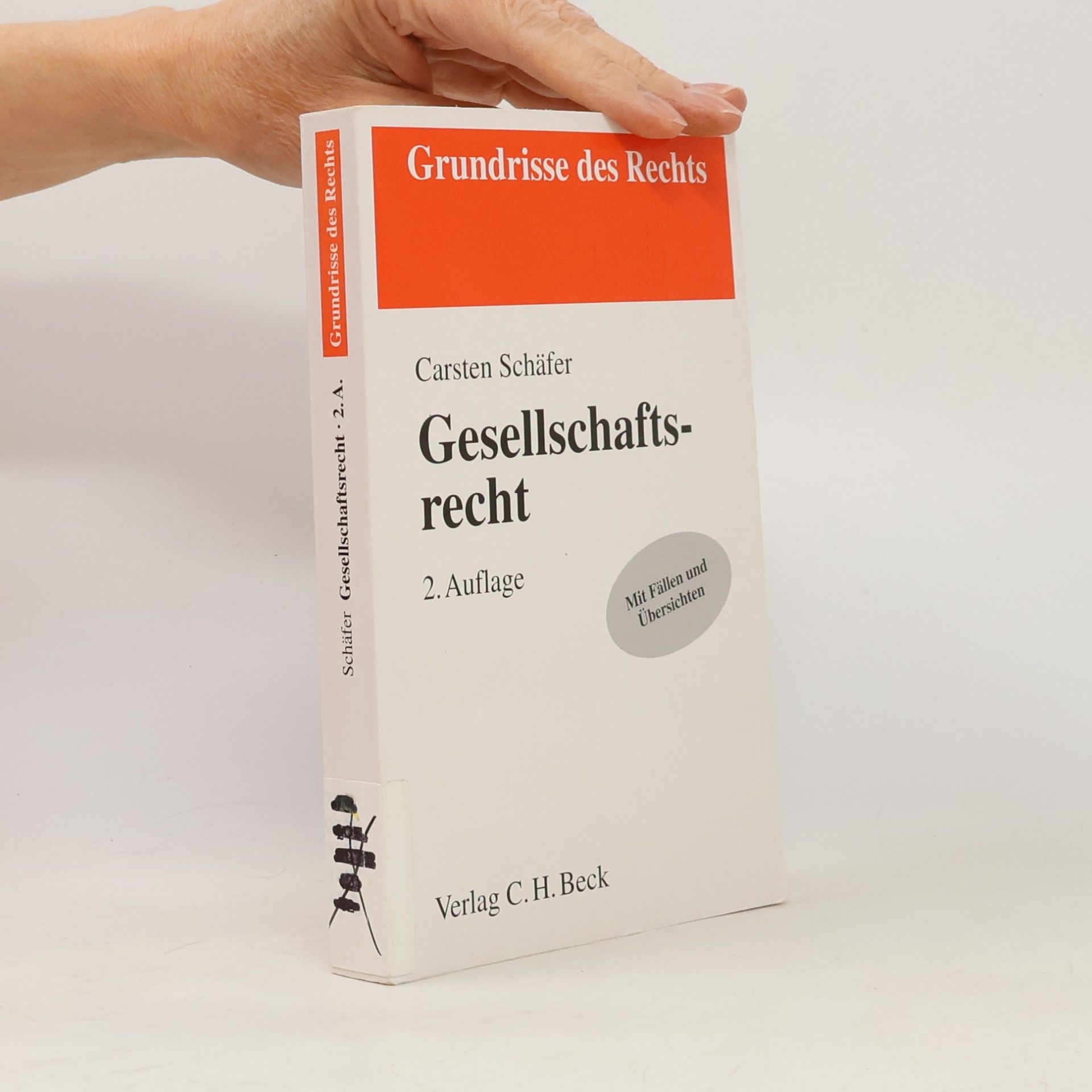 Carsten Schäfer Grundrisse des Rechts: Gesellschaftsrecht