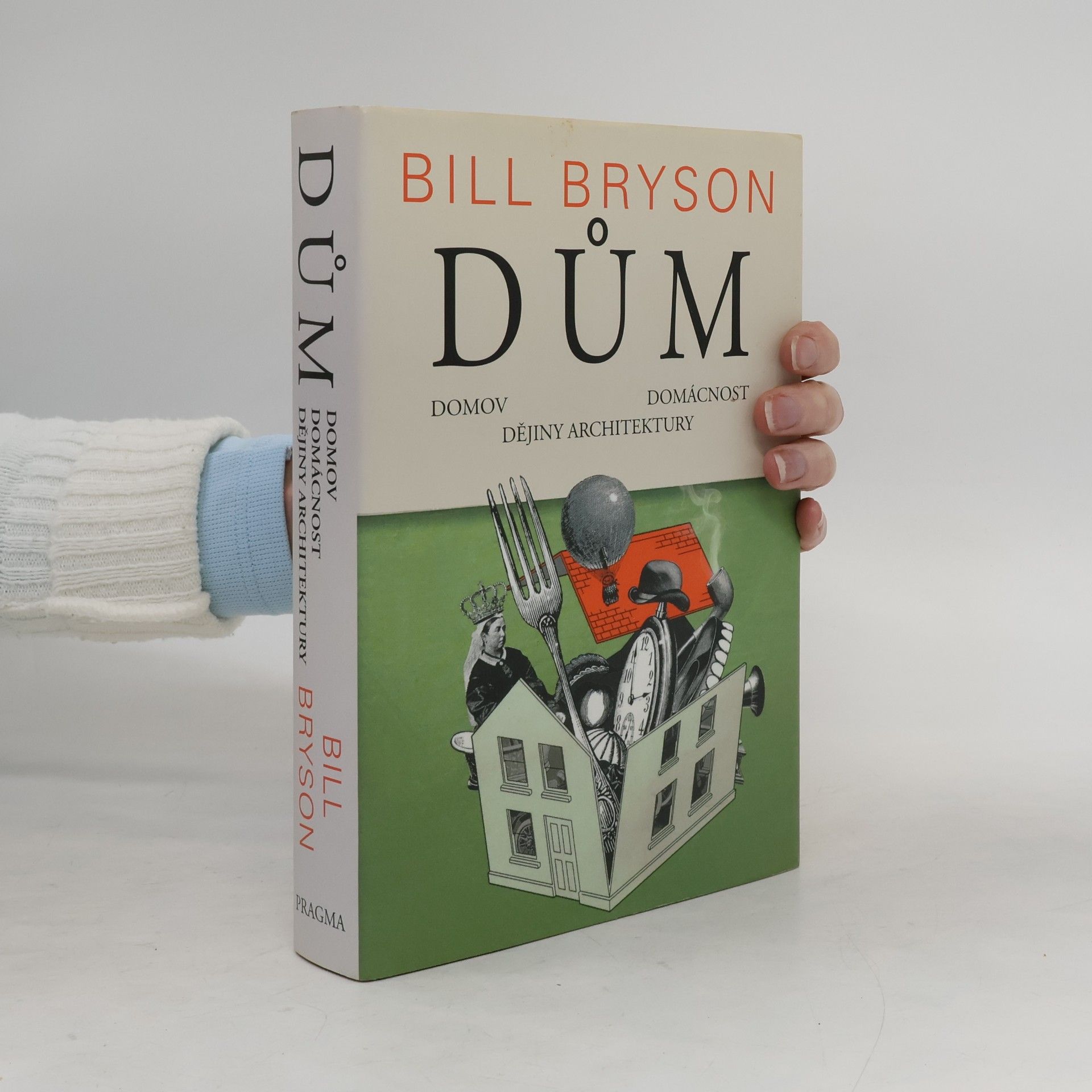 Bill Bryson Dům, domov, domácnost, dějiny architektury