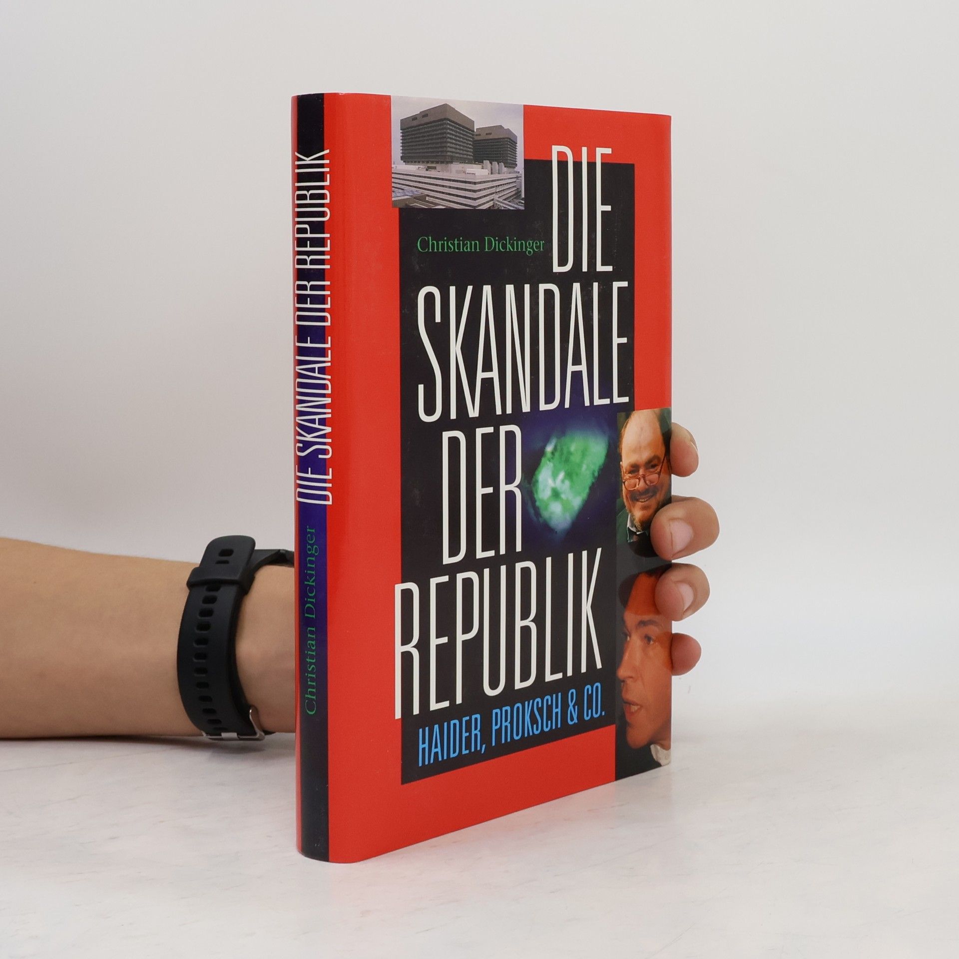 Christian Dickinger Die Skandale der Republik