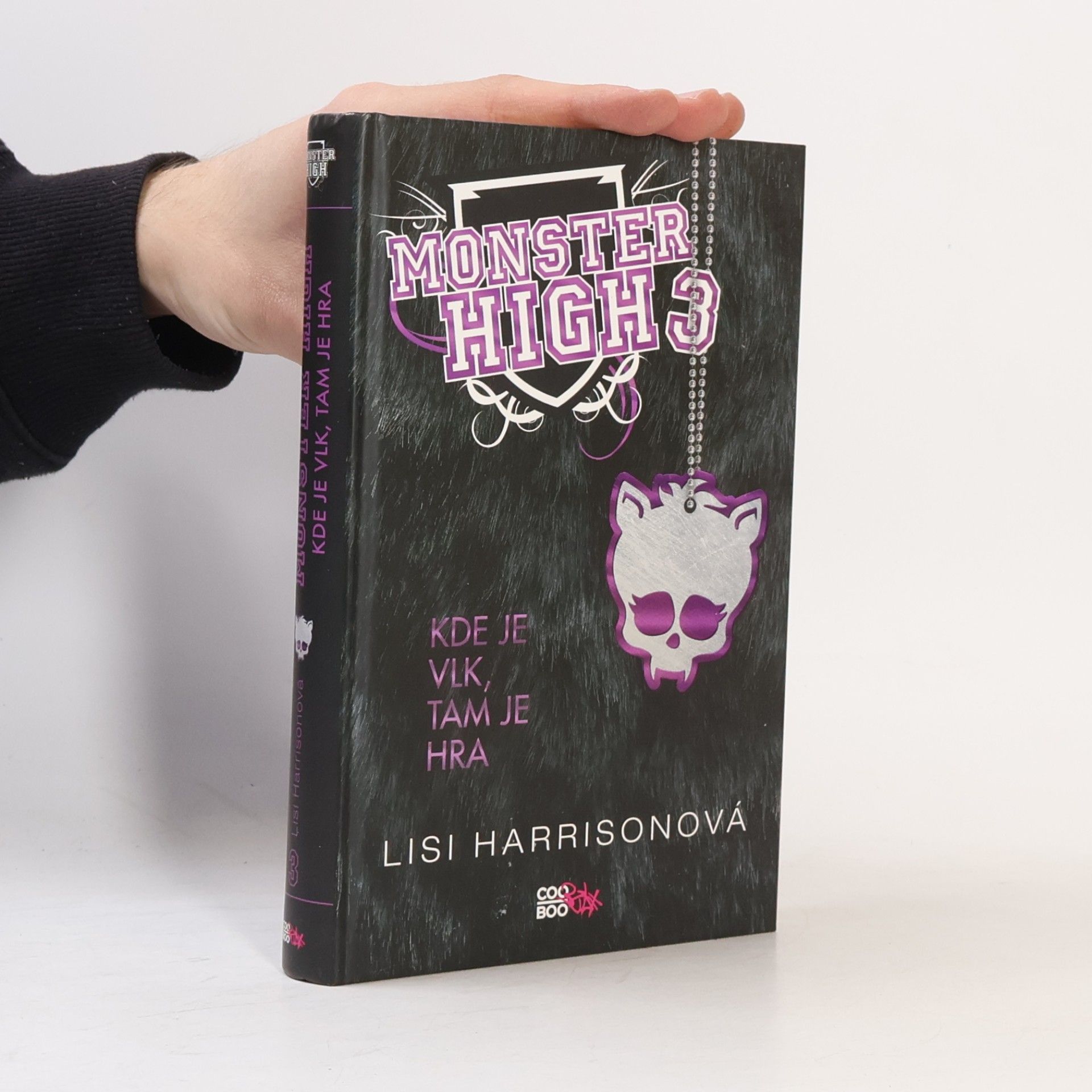Lisi Harrison Kde je vlk, tam je hra. Monster High 3