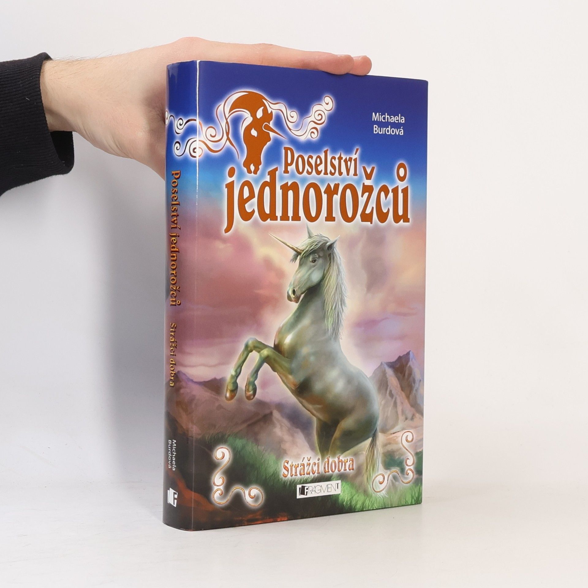 Strážci dobra. Poselství jednorožců
