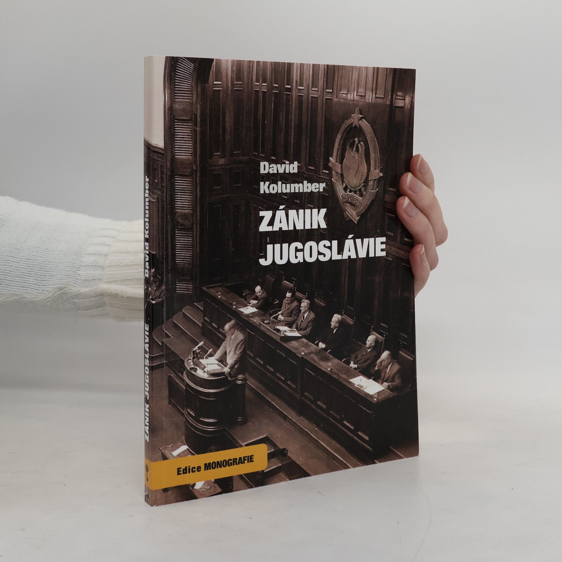 David Kolumber Zánik Jugoslávie