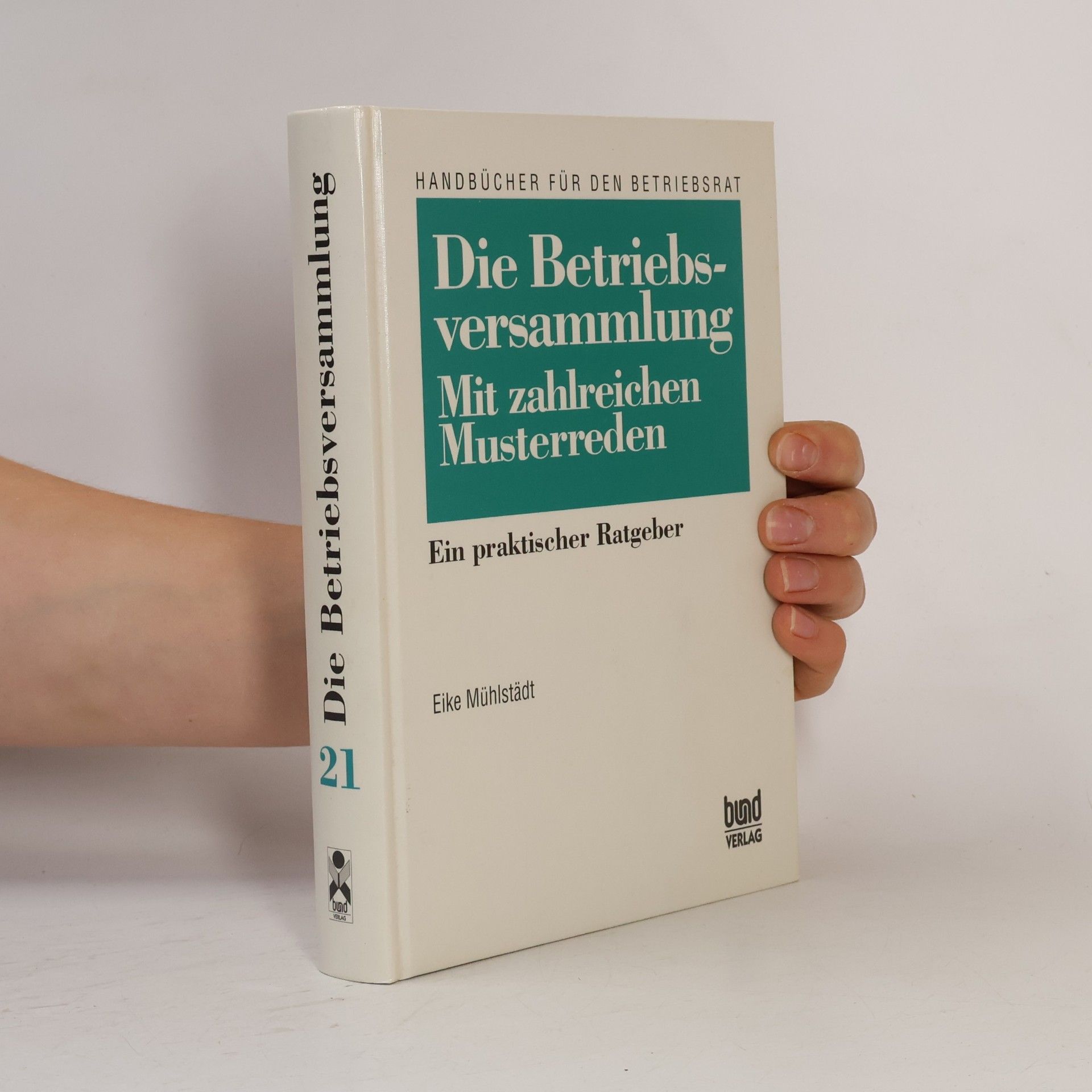Eike Mühlstädt Die Betriebsversammlung
