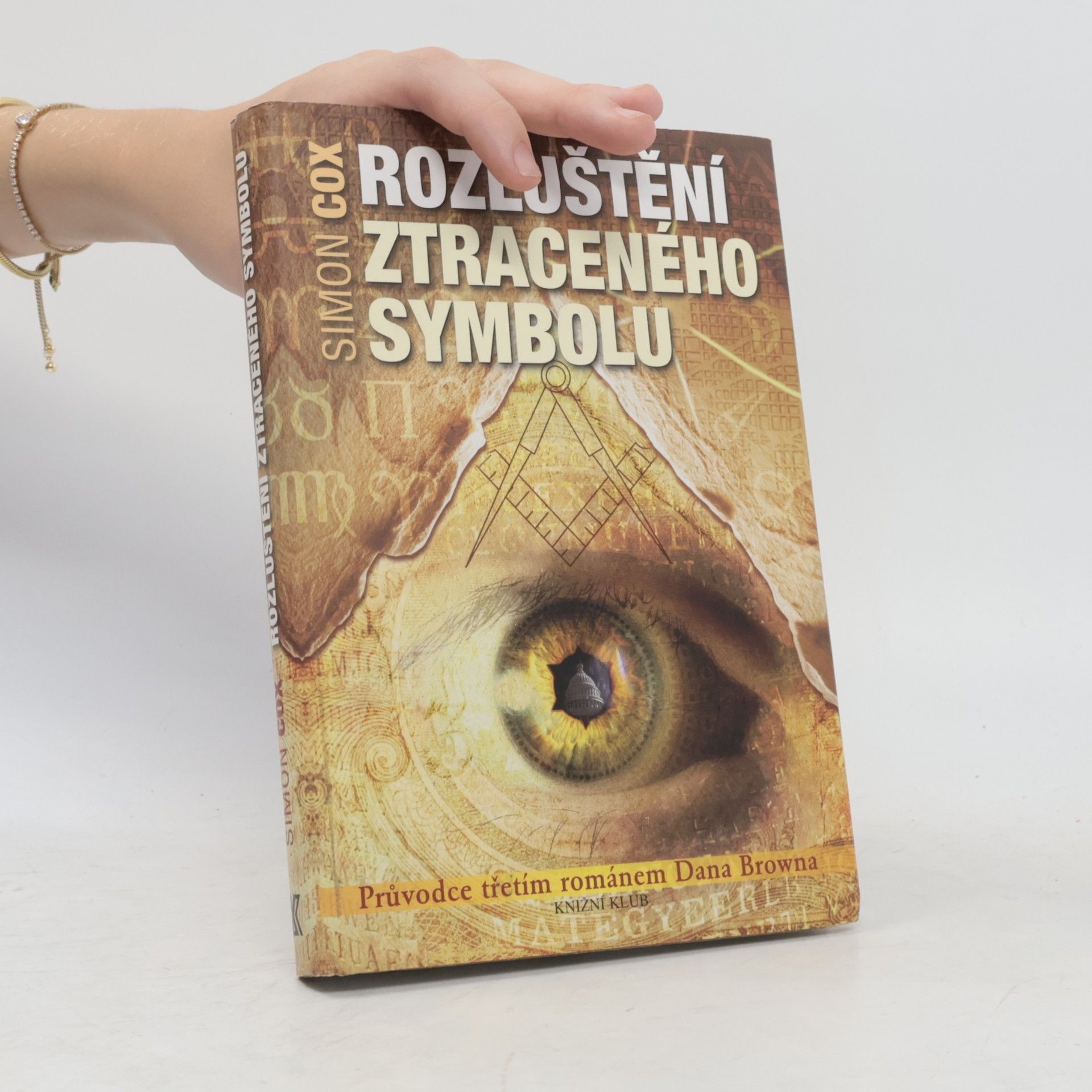 Simon Cox Rozluštění Ztraceného symbolu : průvodce třetím románem Dana Browna