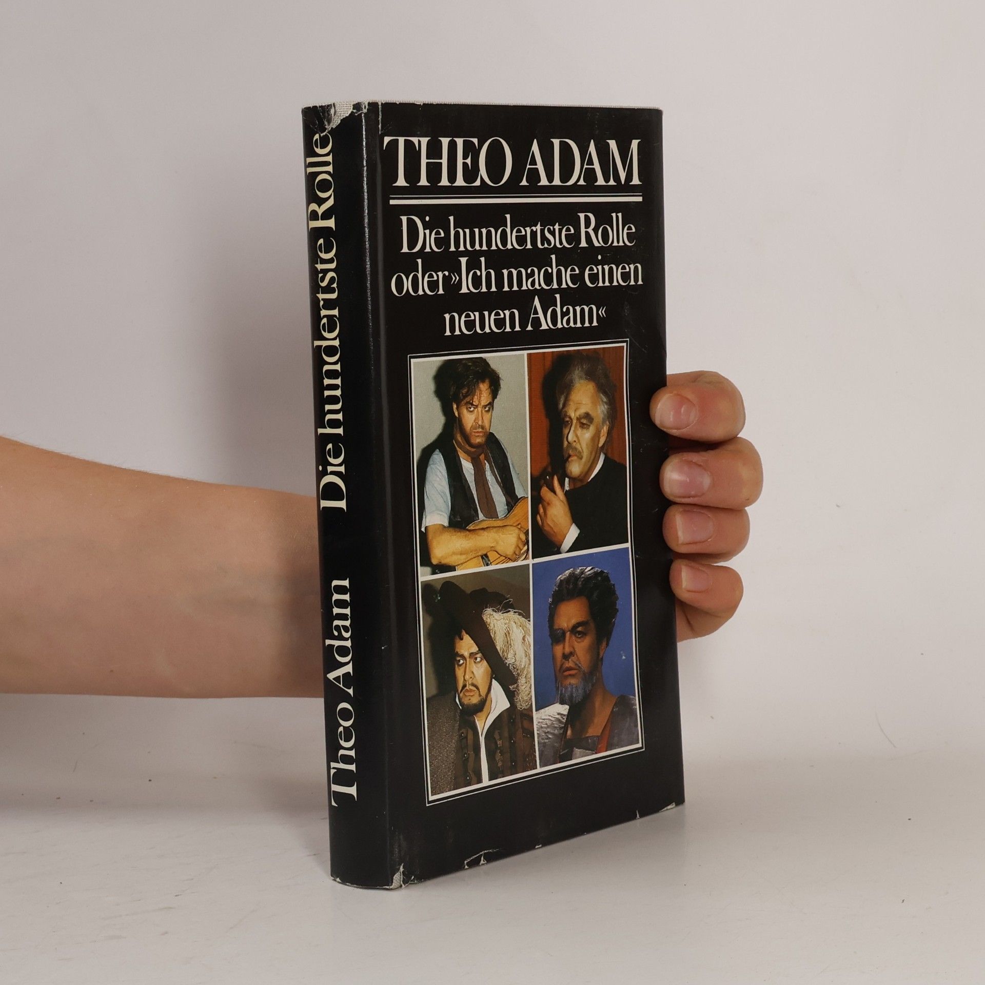 Theo Adam Die hundertste Rolle oder "Ich mache einen neuen Adam"