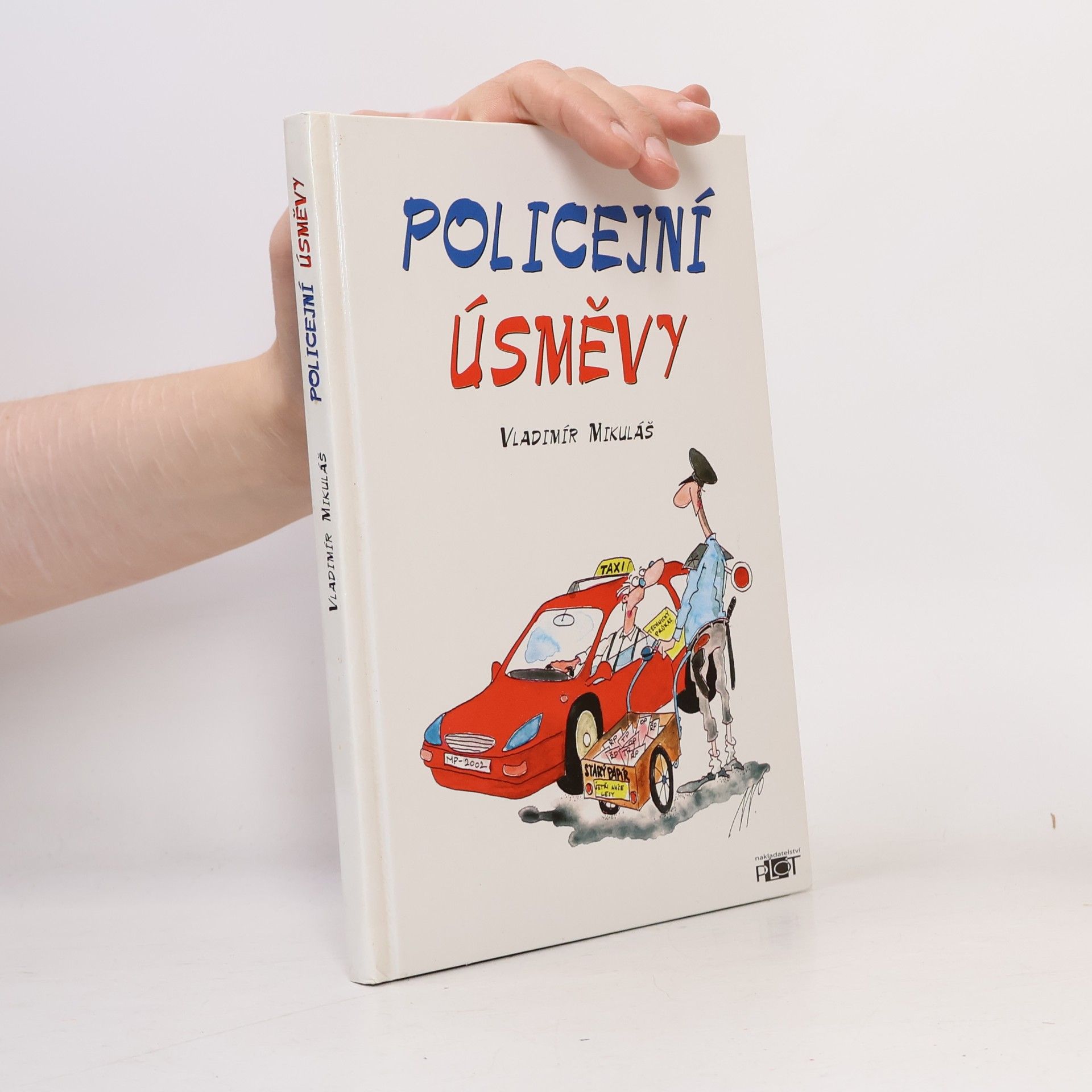 Vladimír Mikuláš Policejní úsměvy¨