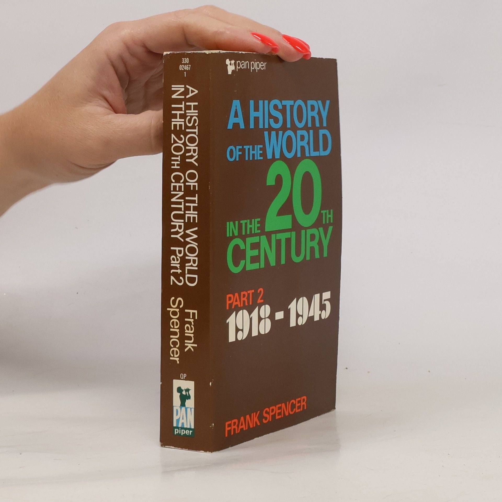 Frank Spencer A History of the World in the 20th Century 2. 1918-1945