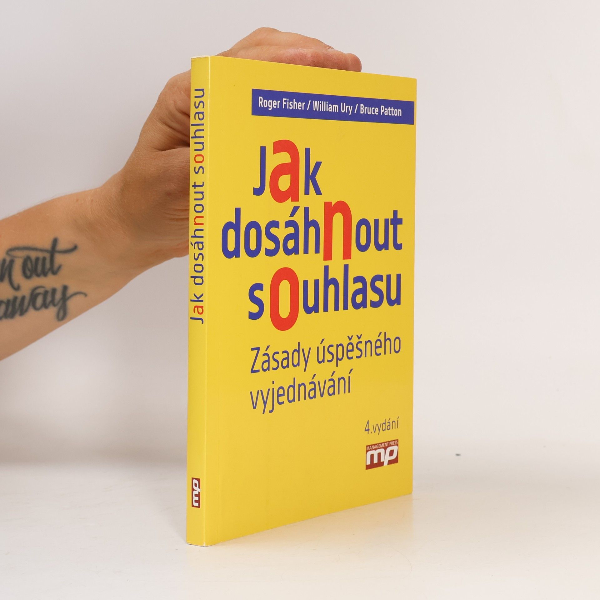 Jak dosáhnout souhlasu. Zásady úspěšného vyjednávání