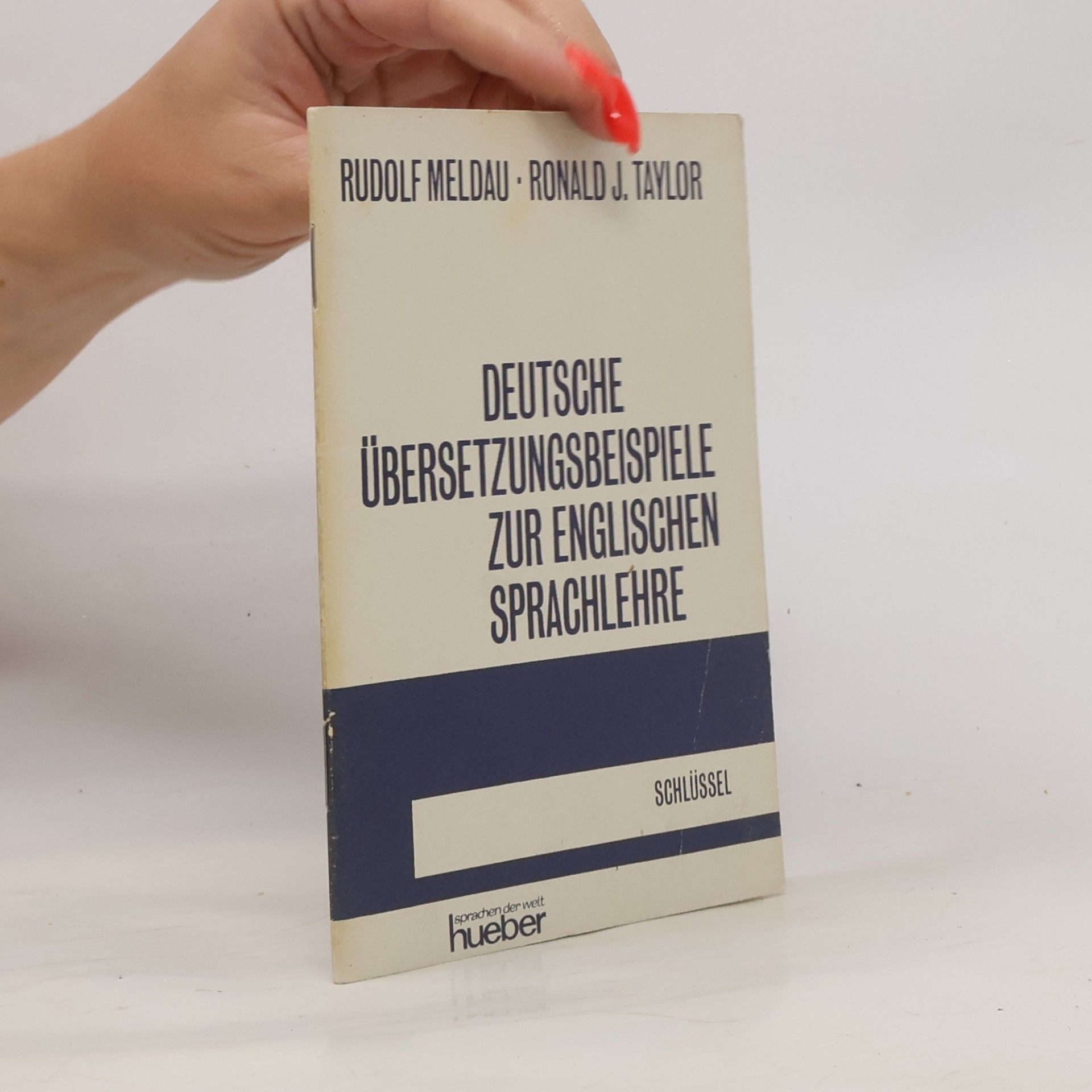 Ronald J. Taylor Deutsche Übersetzungsbeispiele zur englischen Sprachlehre. Schlüssel