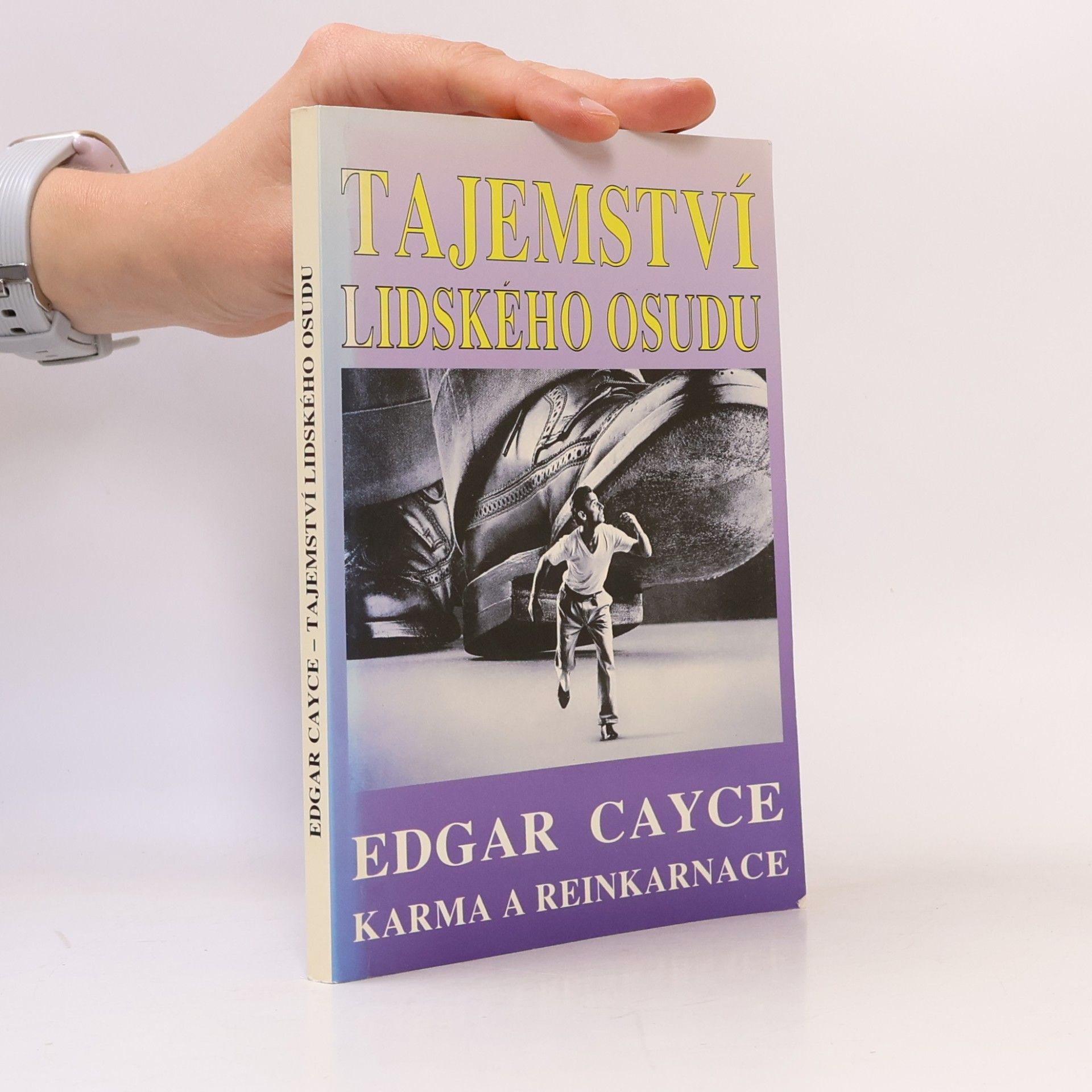Stuart Gordon Tajemství lidského osudu : Edgar Cayce: karma a reinkarnace