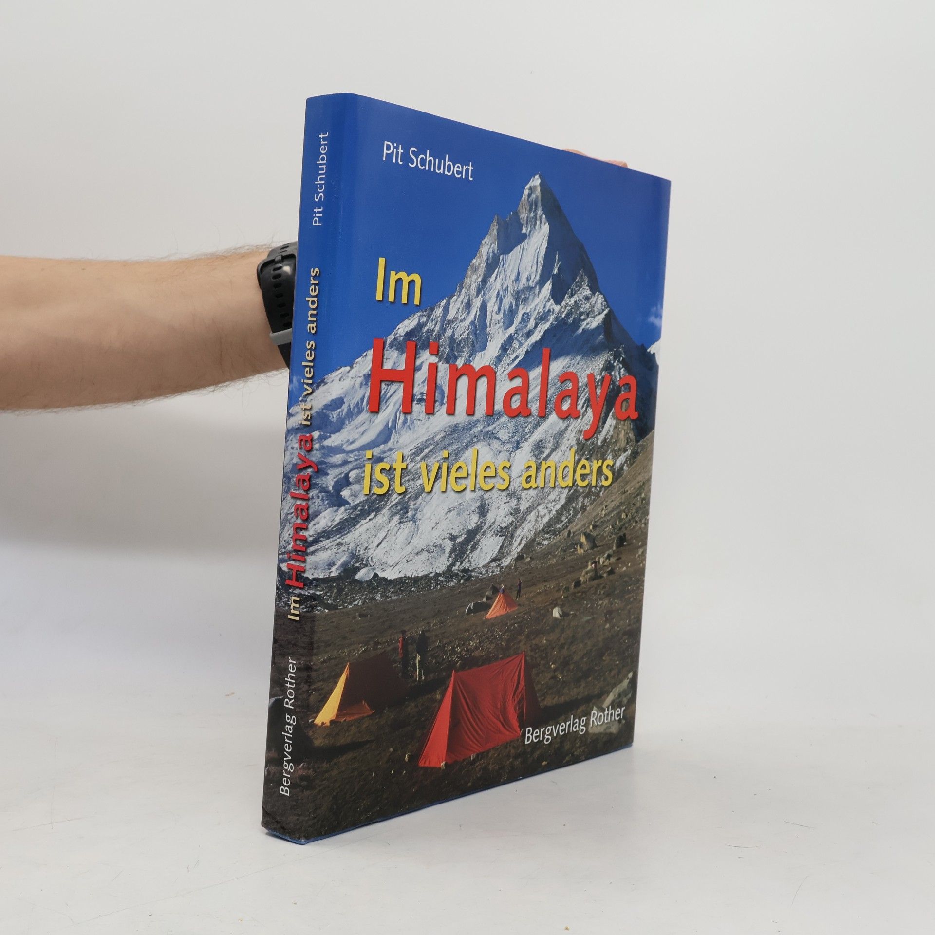 Pit Schubert Im Himalaya ist vieles anders