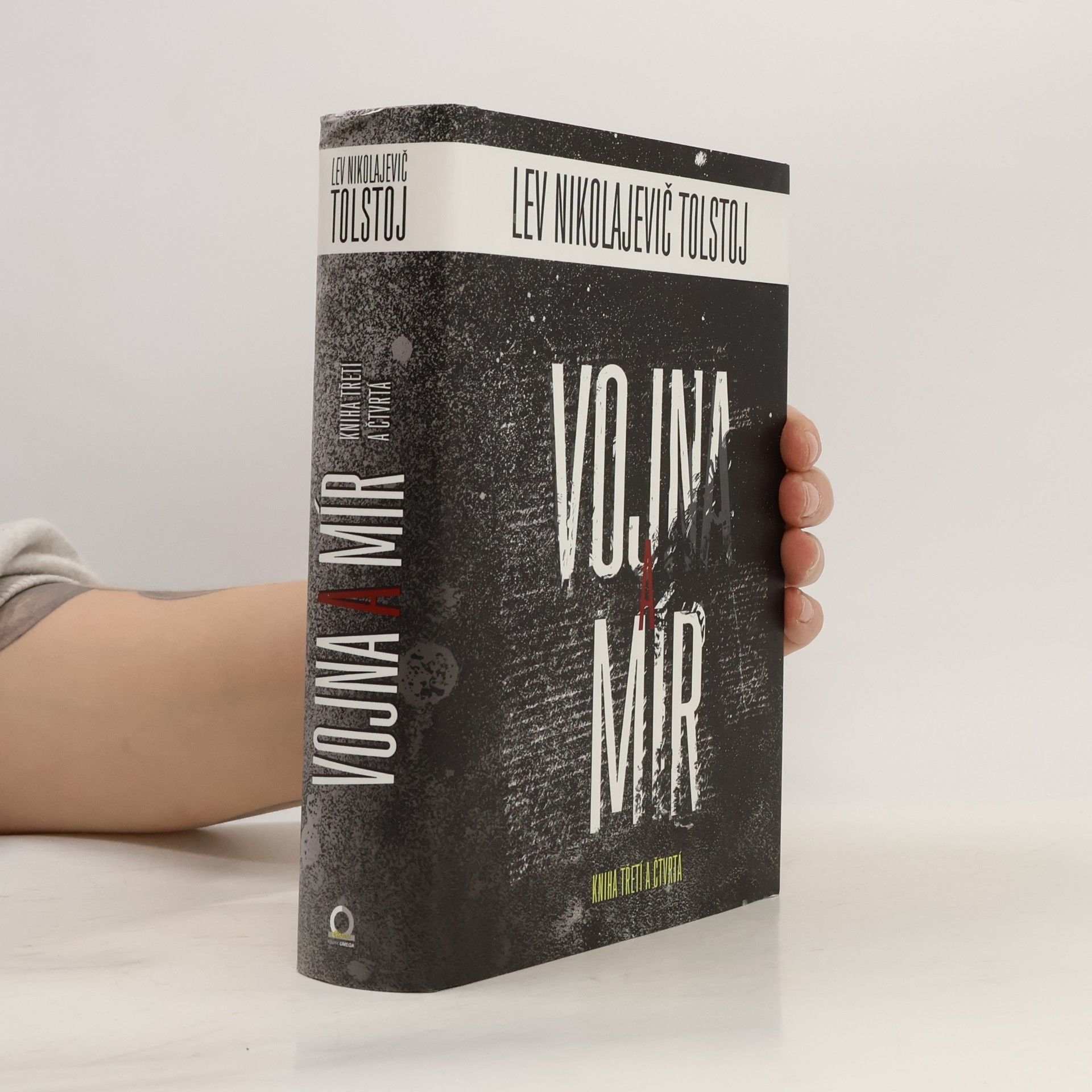 Lew Nikolajewitsch Tolstoi Vojna a mír - kniha třetí a čtvrtá