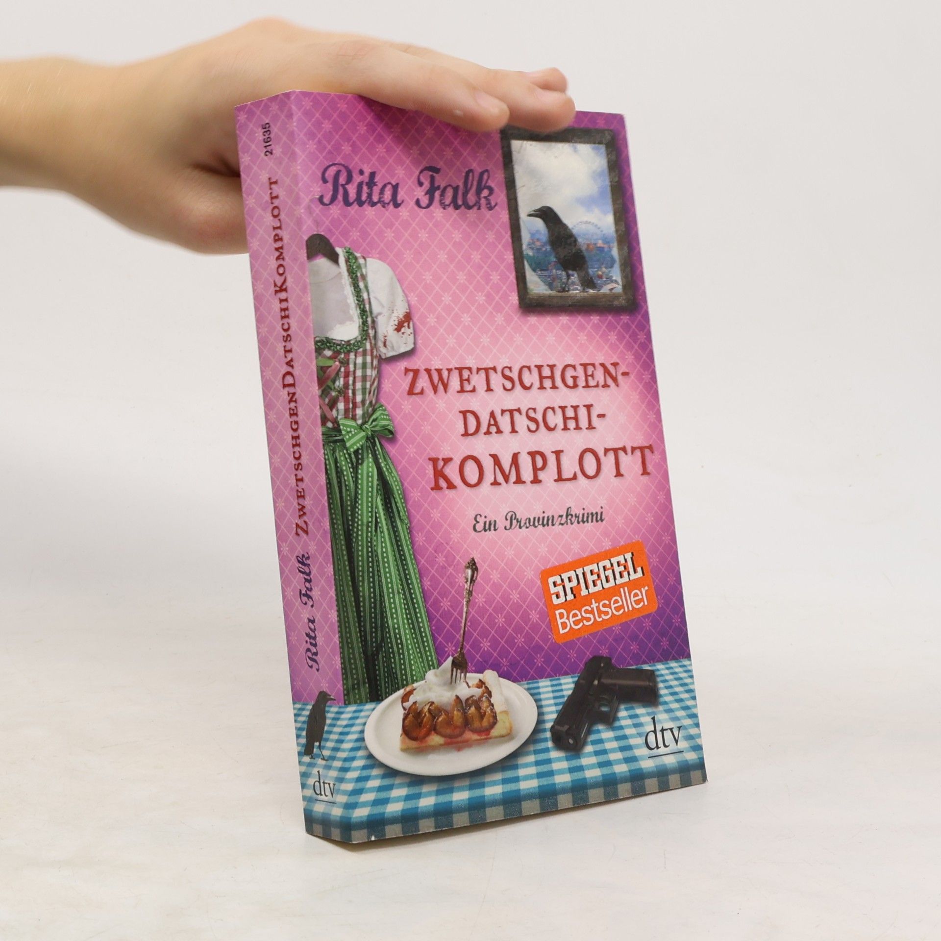 Rita Falk Zwetschgen-Datschi-Komplott