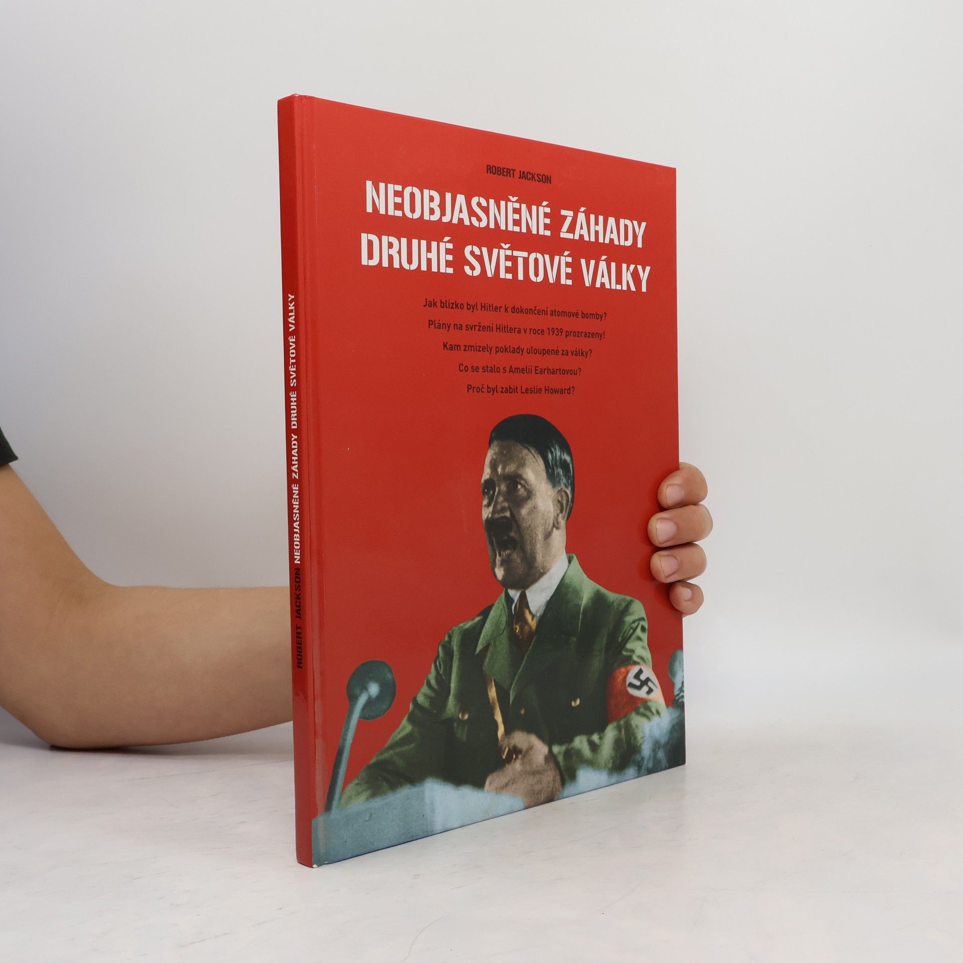 Robert Jackson Neobjasněné záhady druhé světové války