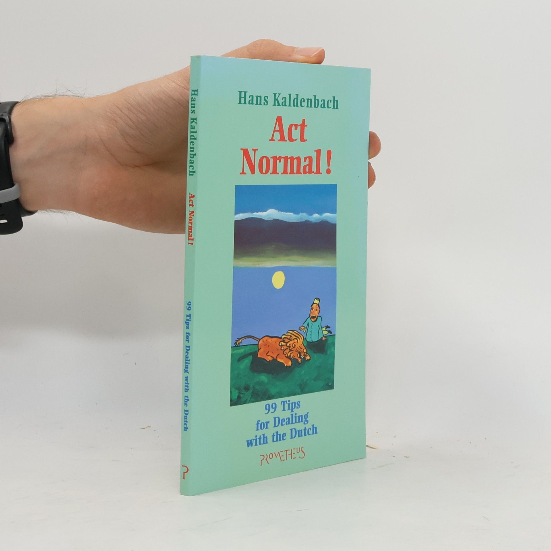 Hans Kaldenbach Act Normal!