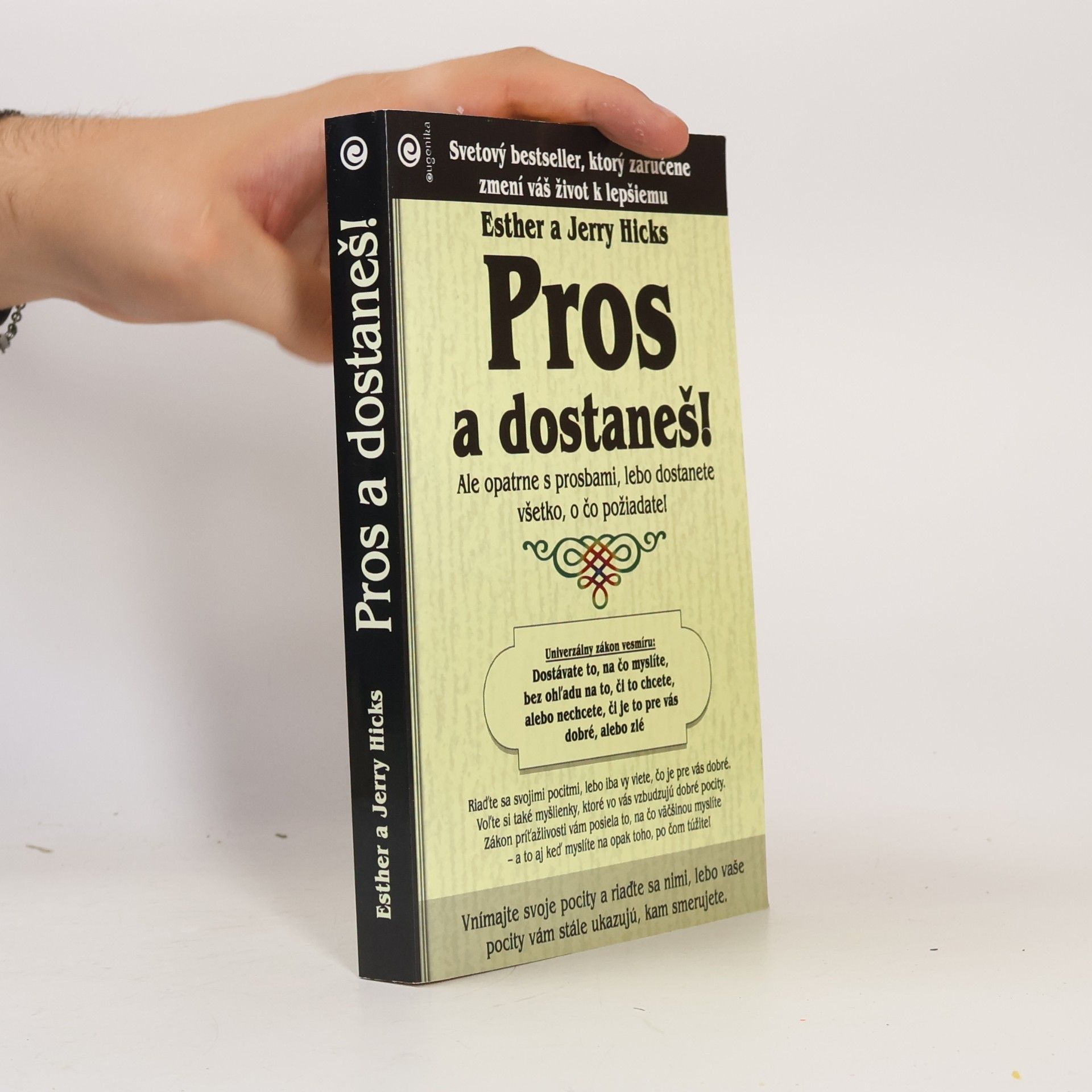Esther Hicks Pros a dostaneš!