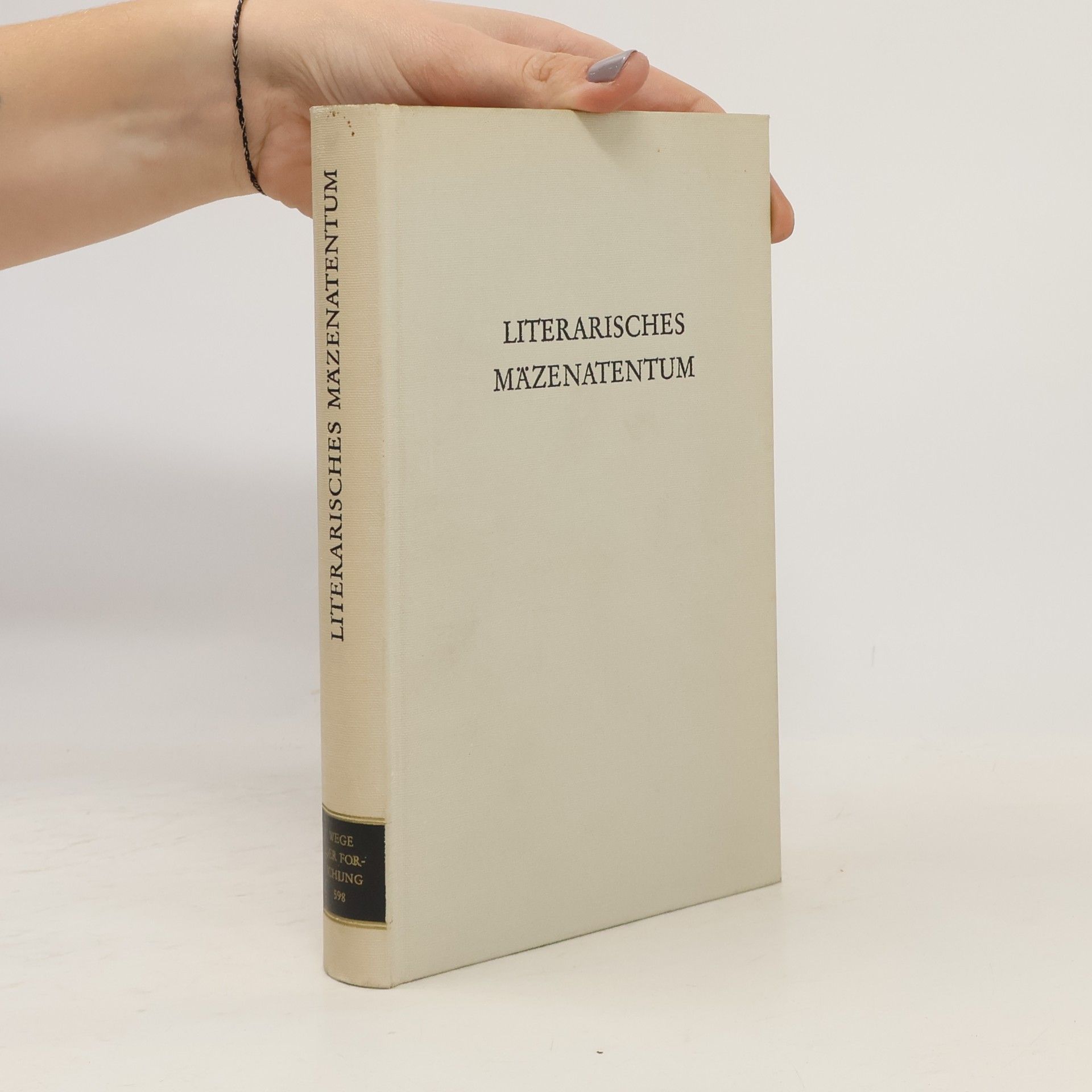 Wege der Forschung - 398: Literarisches Mäzenatentum