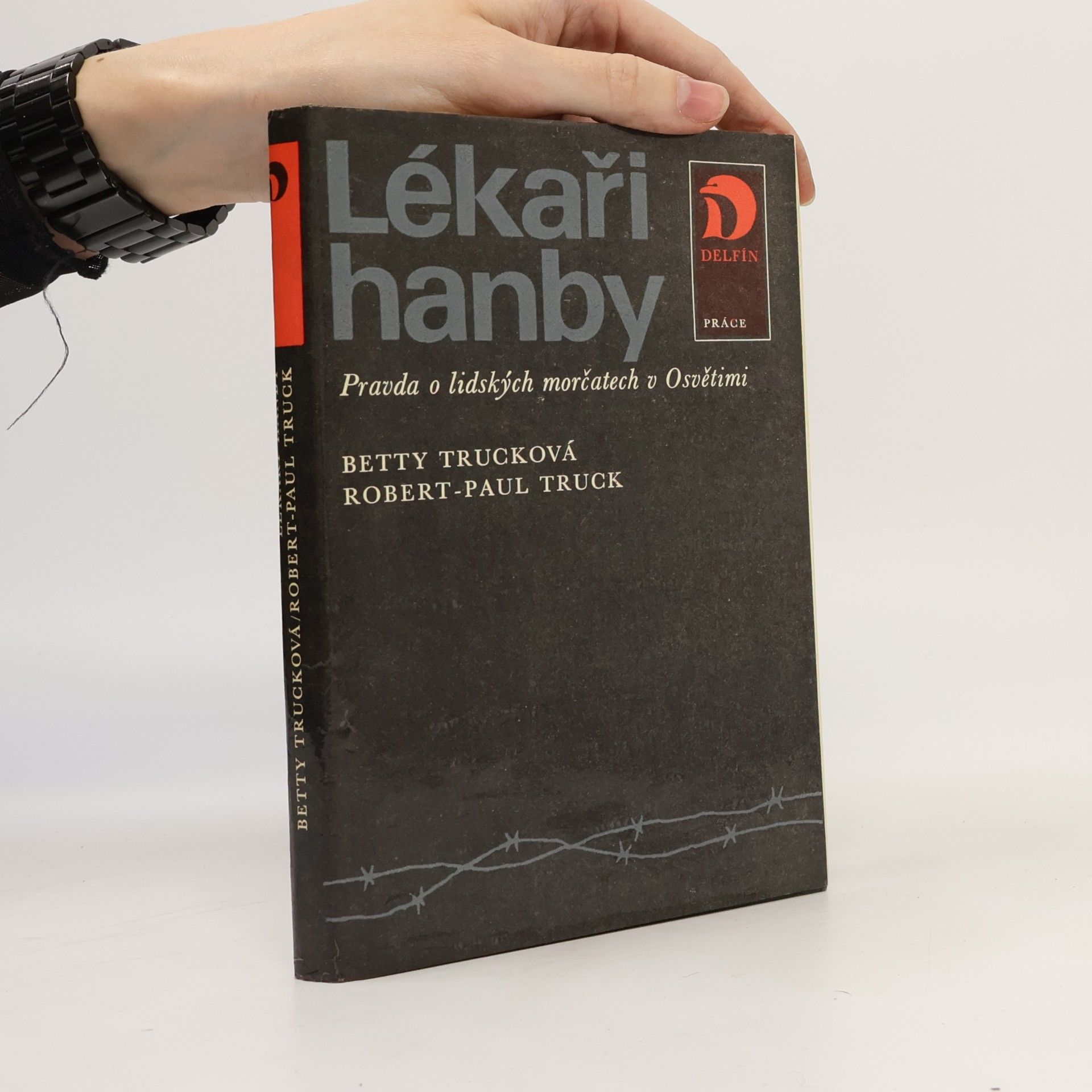 Lékaři hanby. Pravda o lidských morčatech v Osvětimi