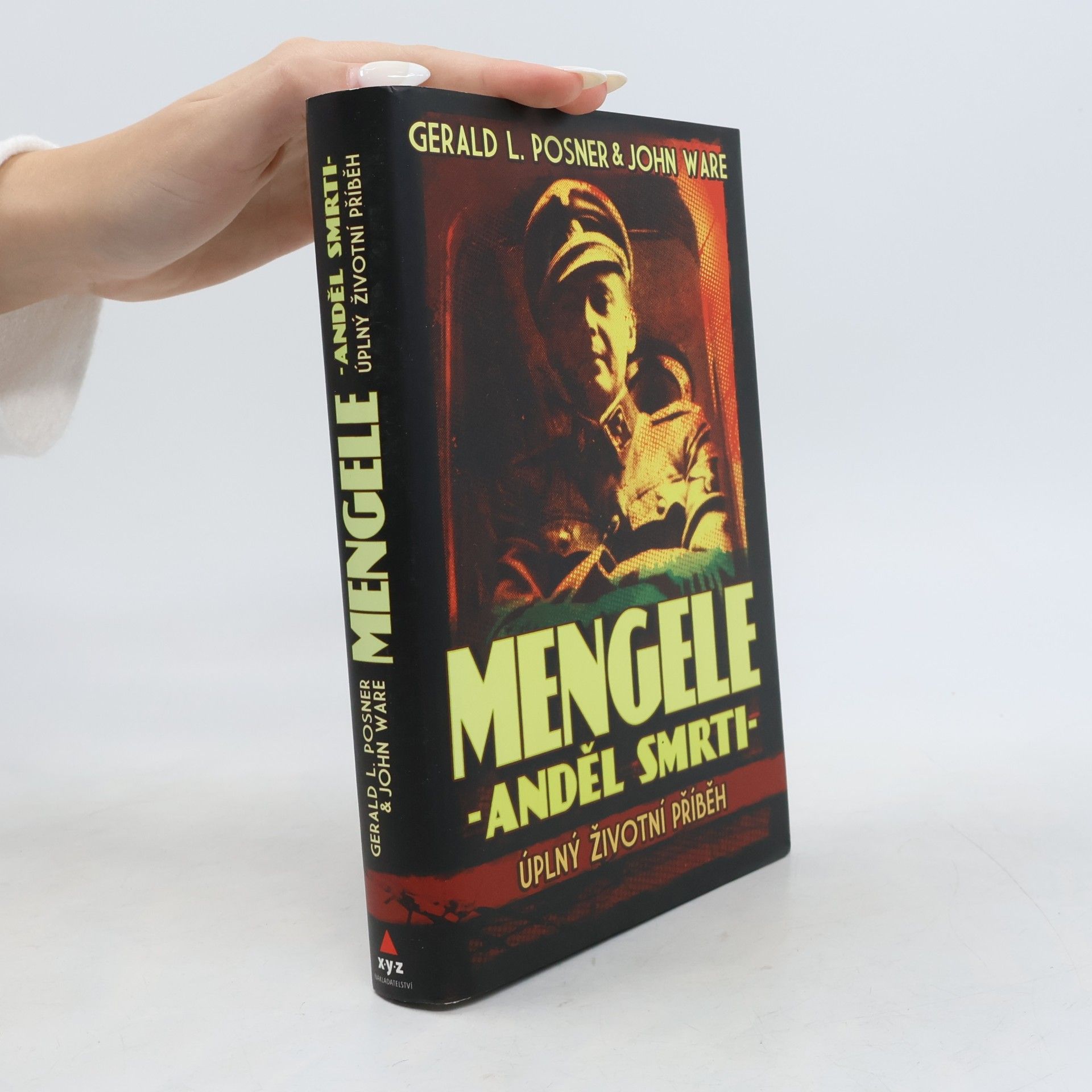 Gerald Posner Mengele - anděl smrti