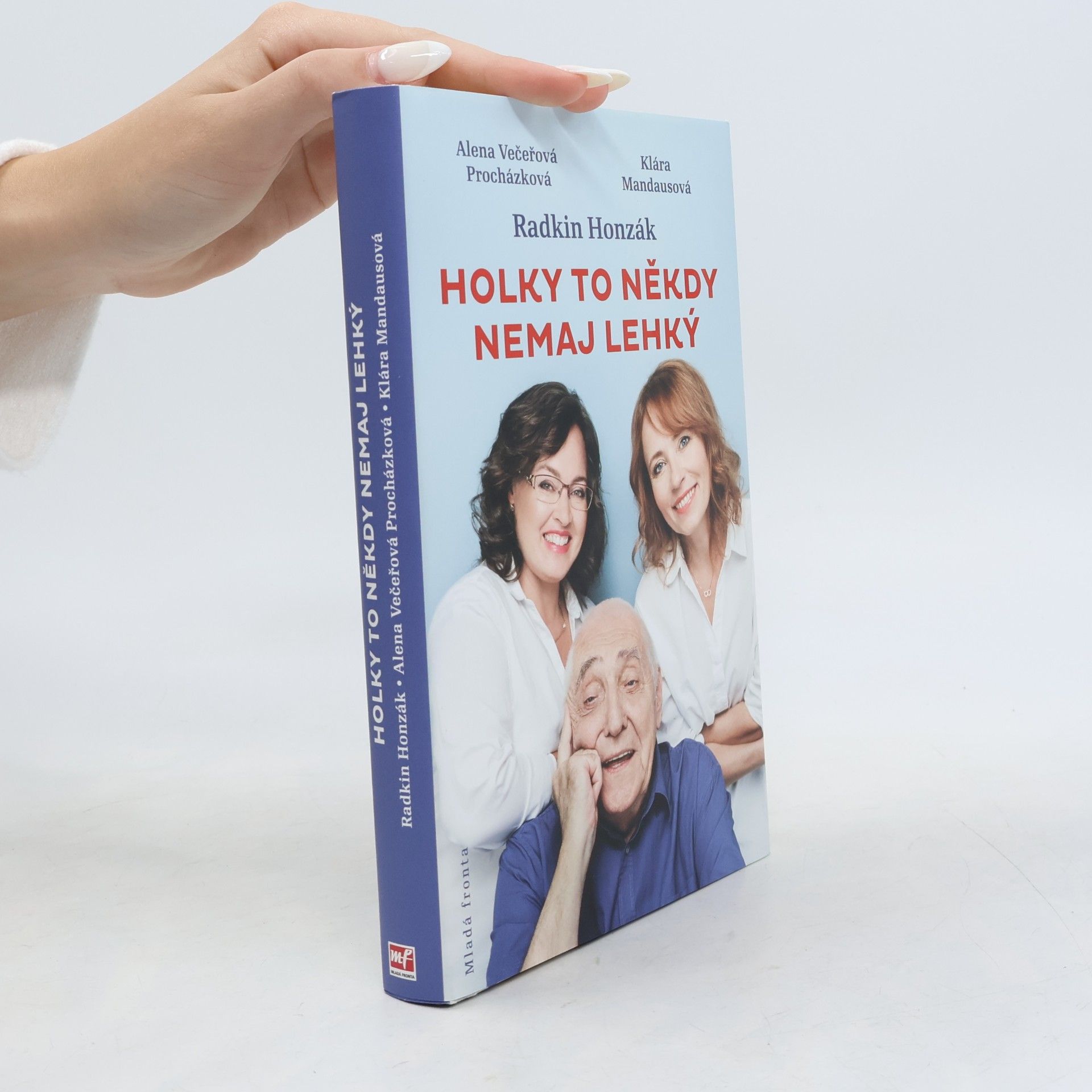 Alena Večeřová Procházková Holky to někdy nemaj lehký