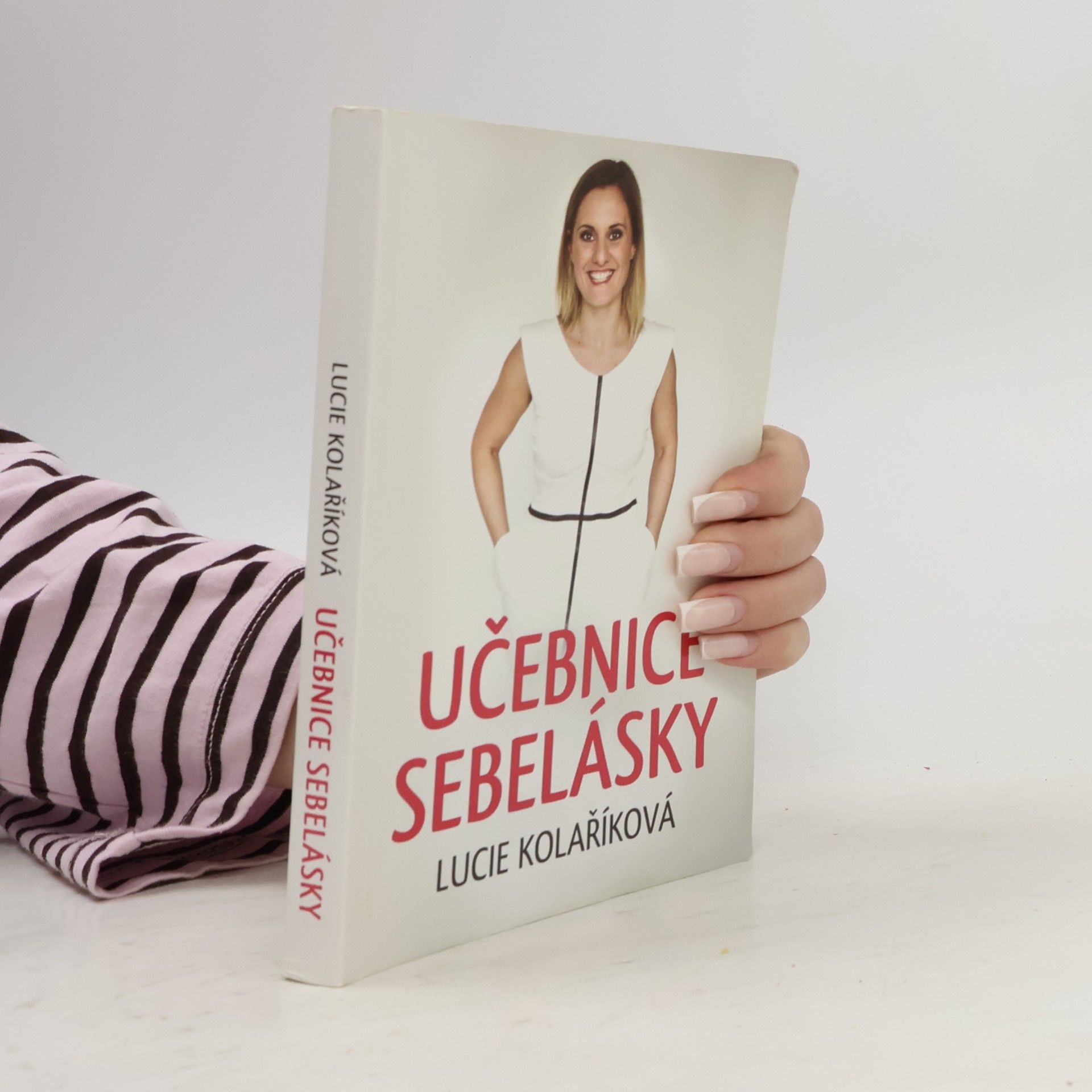 Lucie Kolaříková Učebnice sebelásky