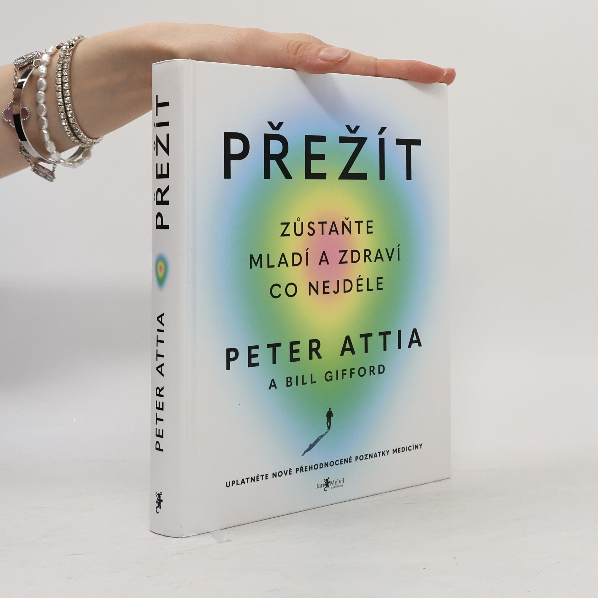 Peter Attia Přežít: Zůstaňte mladí a zdraví co nejdéle