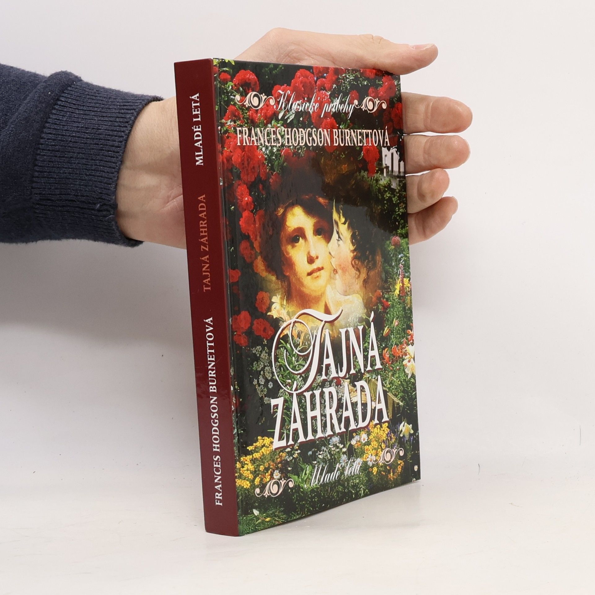 Frances Hodgson Burnett Tajná záhrada