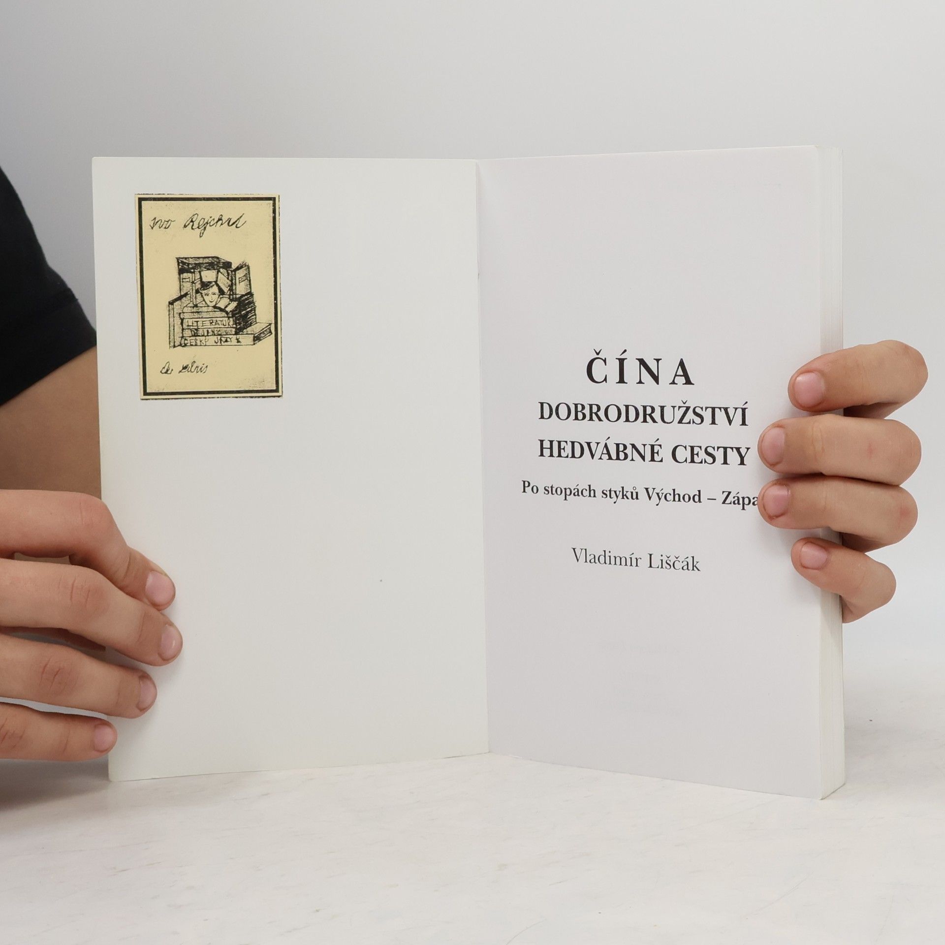 Vladimír Liščák Čína - dobrodružství hedvábné cesty