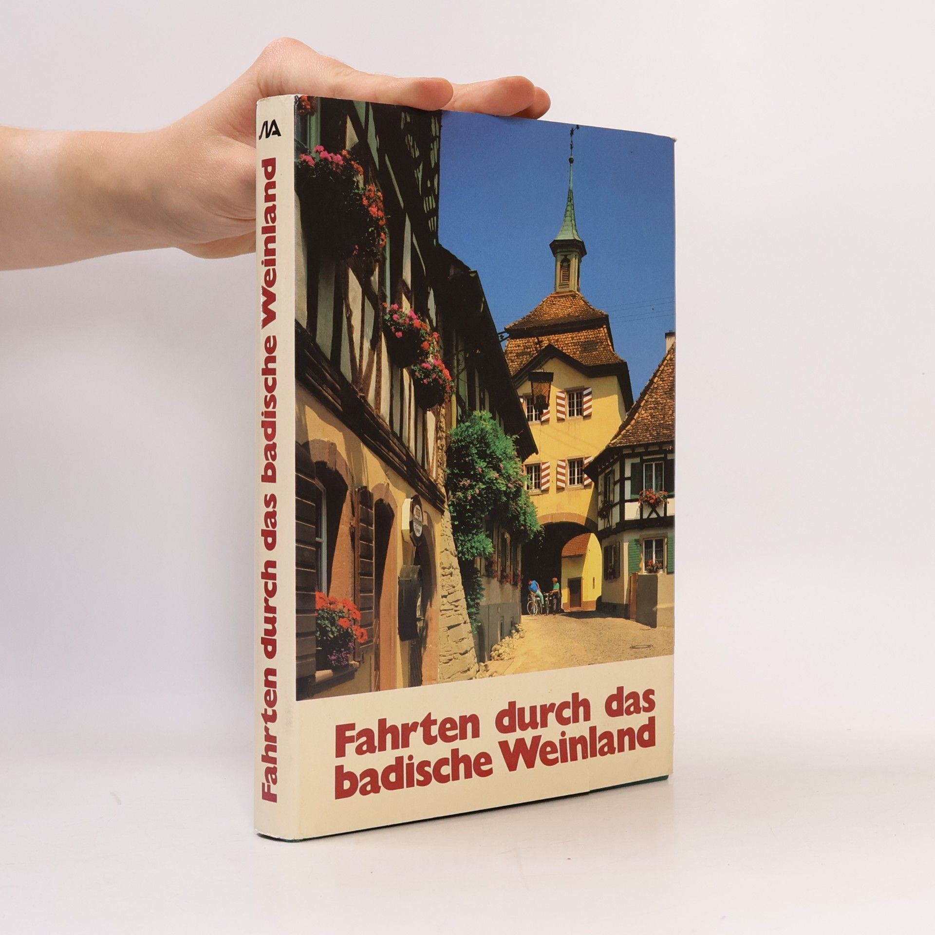 Eugen Herwig Fahrten durch das badische Weinland