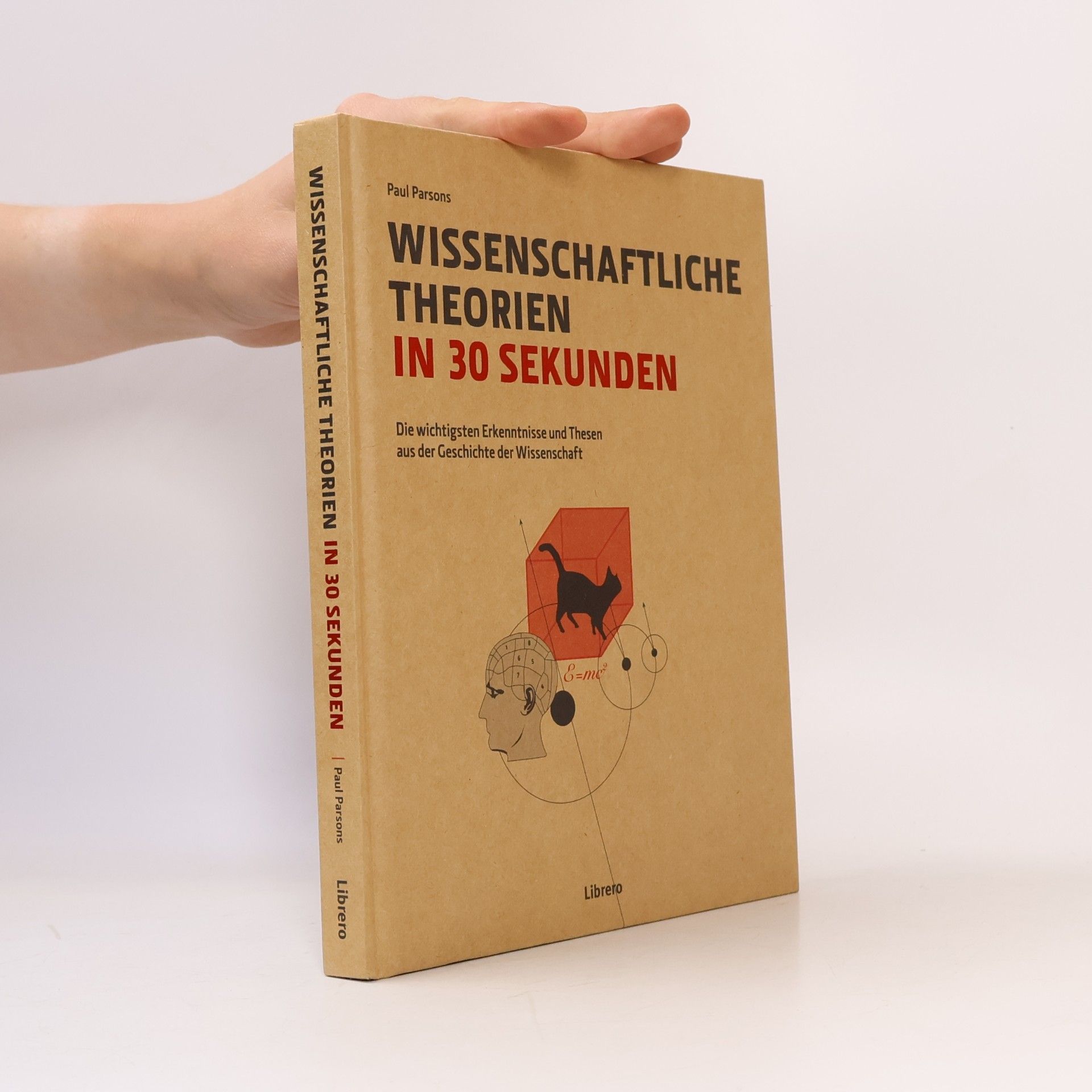 Paul Parsons Wissenschaftliche Theorien in 30 Sekunden