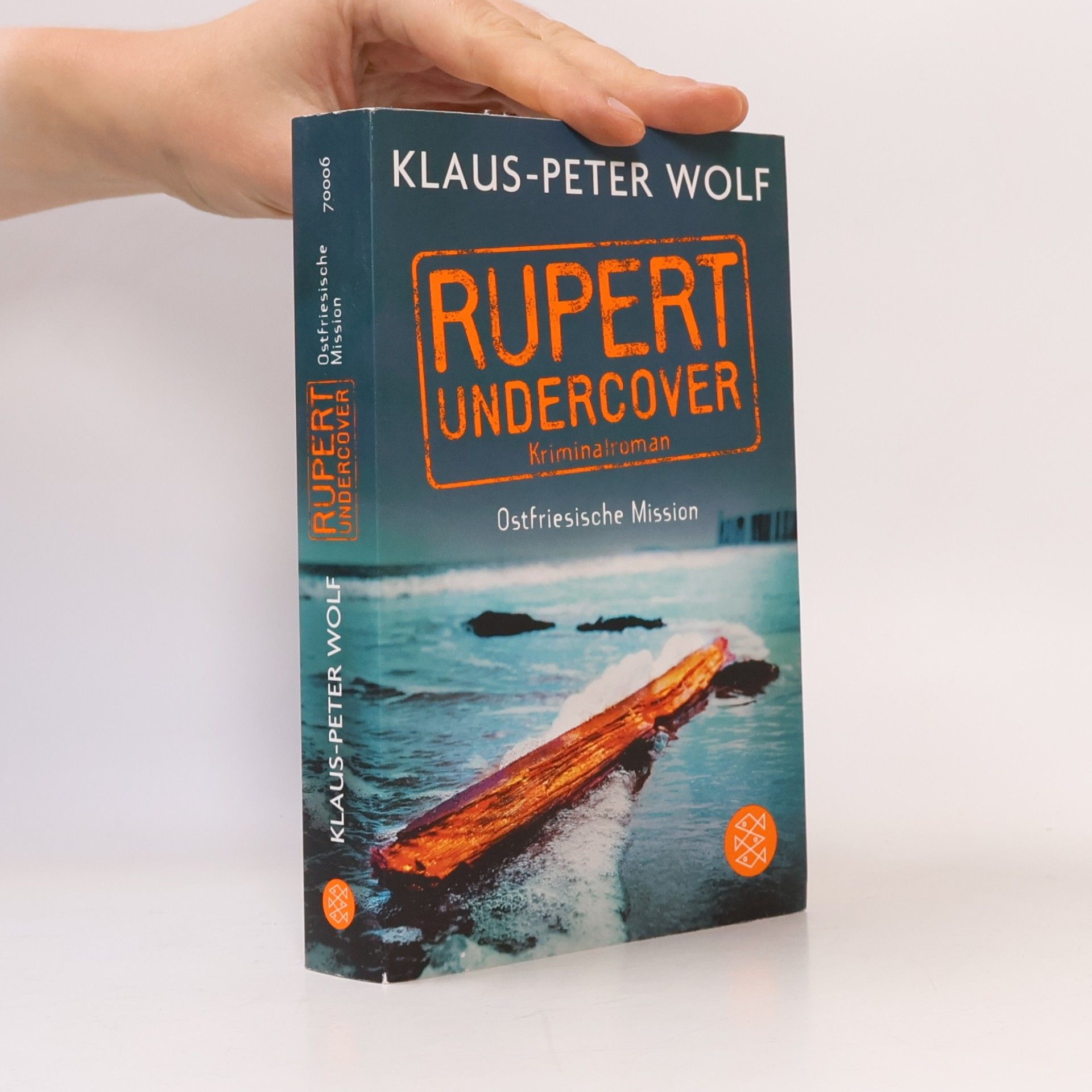 Klaus-Peter Wolf Rupert Undercover. Ostfriesische Mission