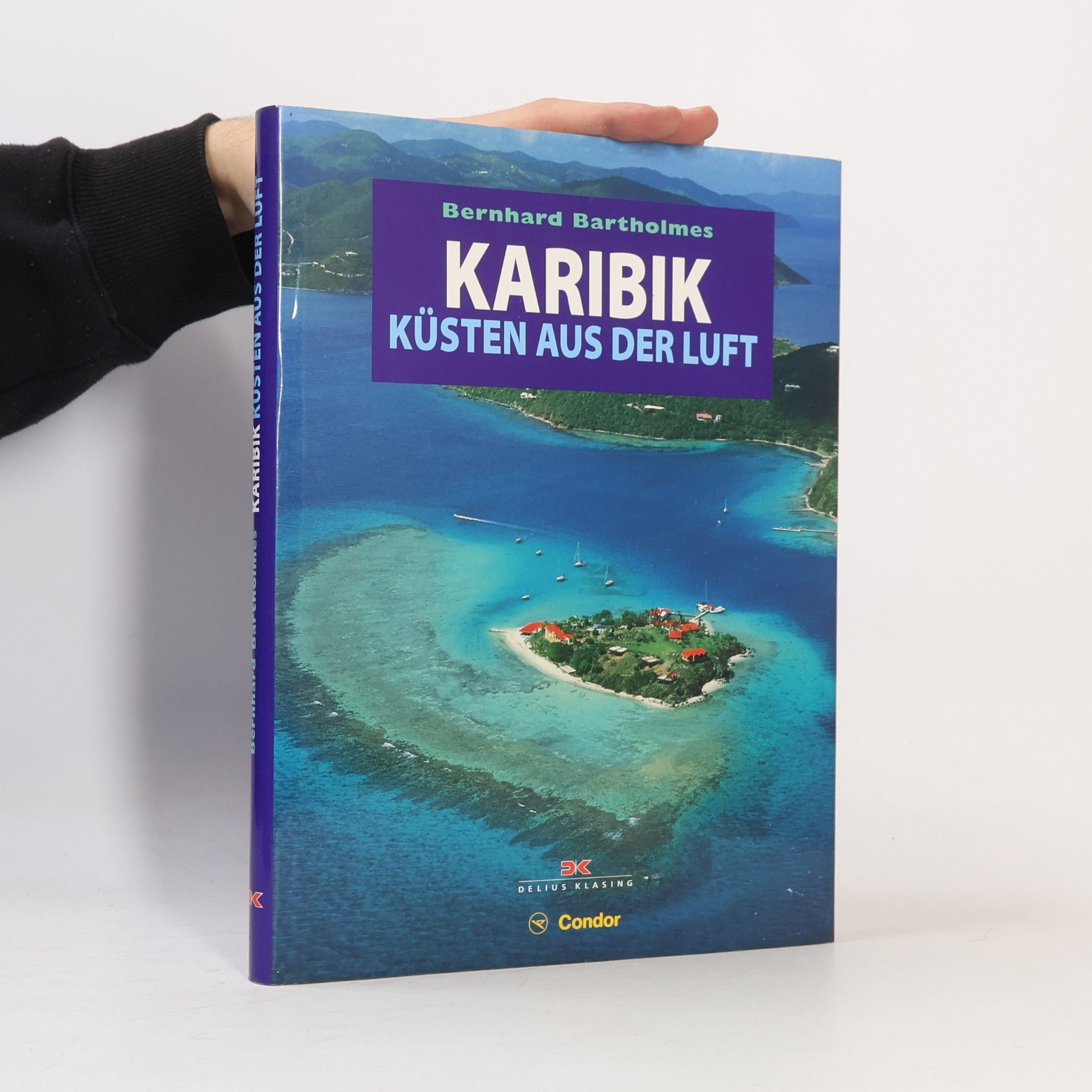 Bernhard Bartholmes Karibik aus der Luft