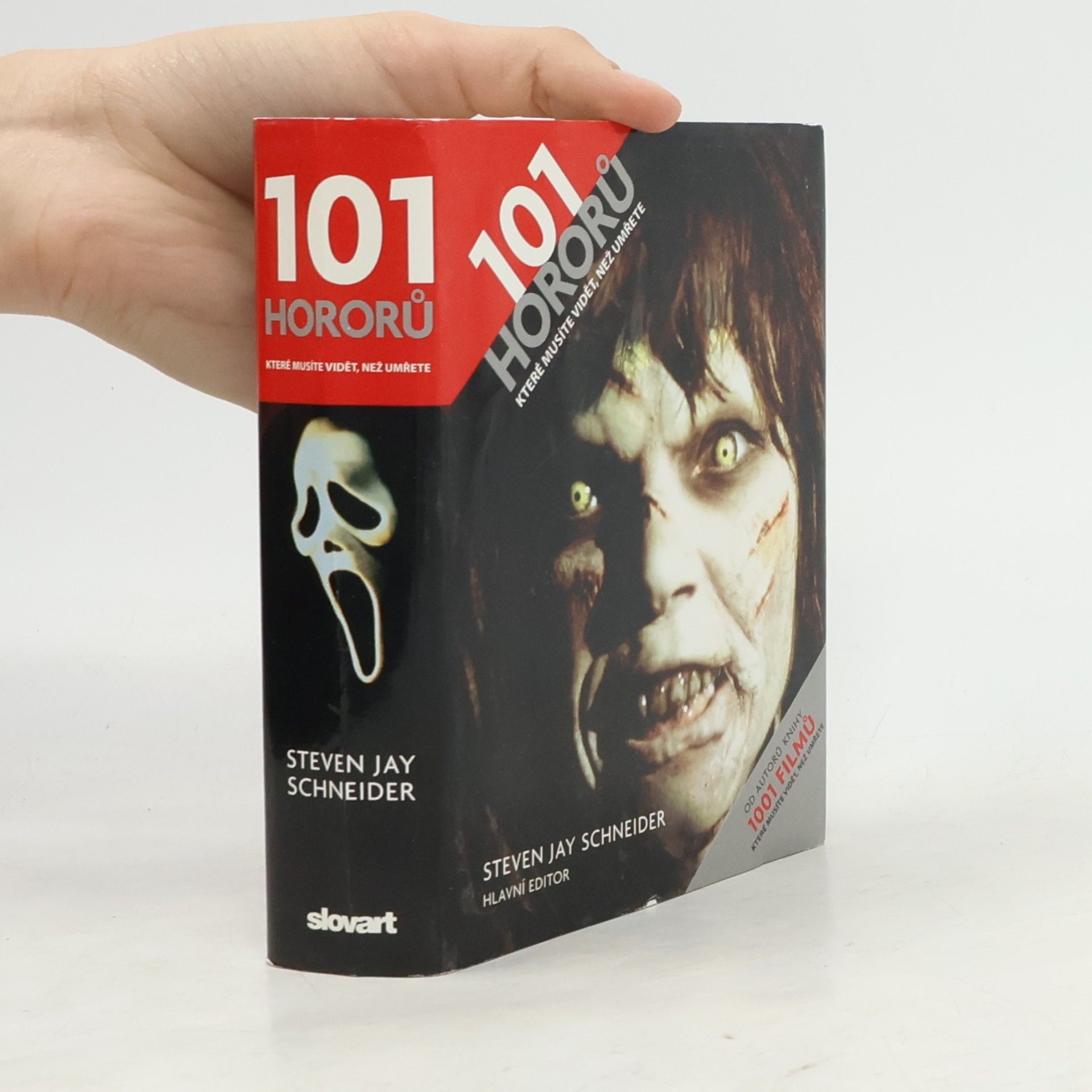 Steven Jay Schneider 101 hororů, které musíte vidět, než umřete